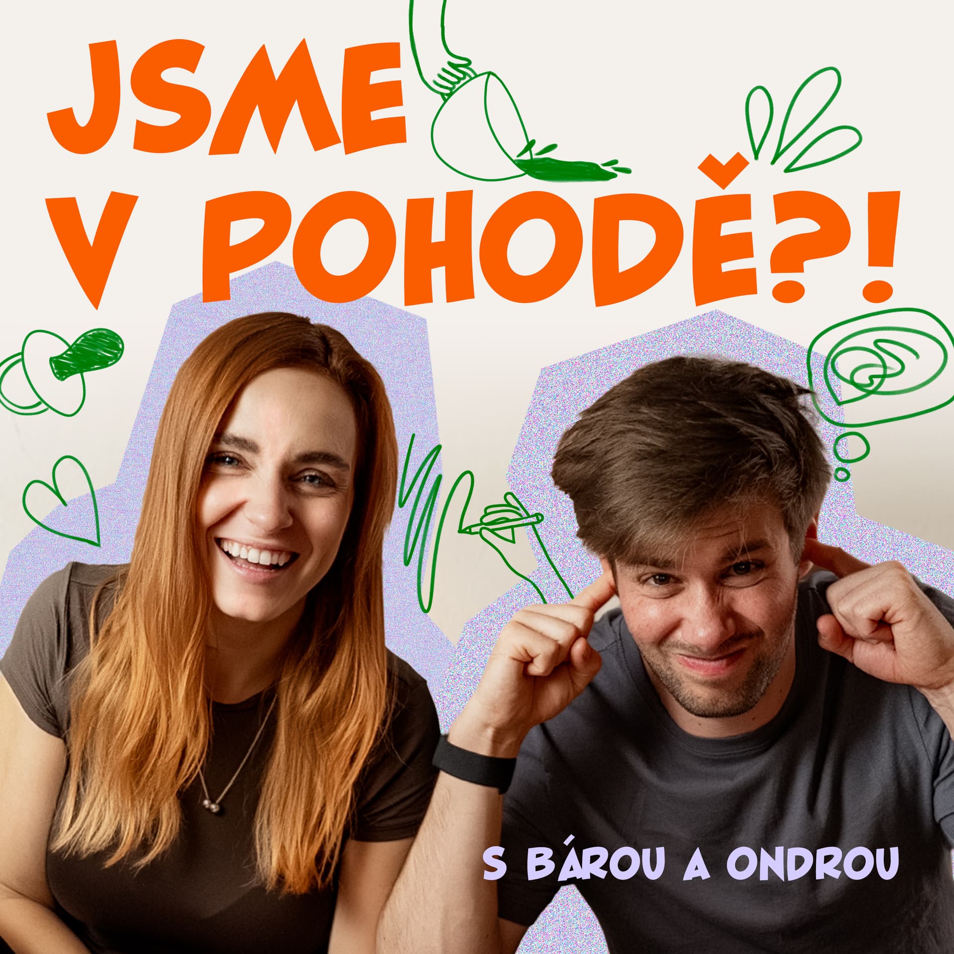 Jsme v pohodě?! - Podcasts