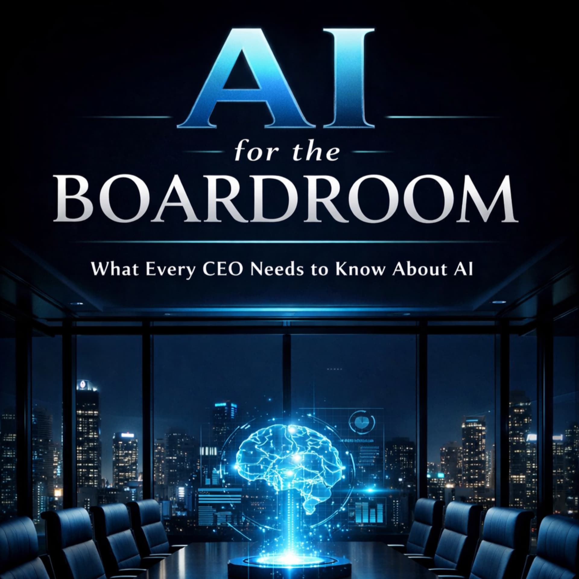 AI for the Boardroom Podcast - CEO Guide to AI - Podcasts