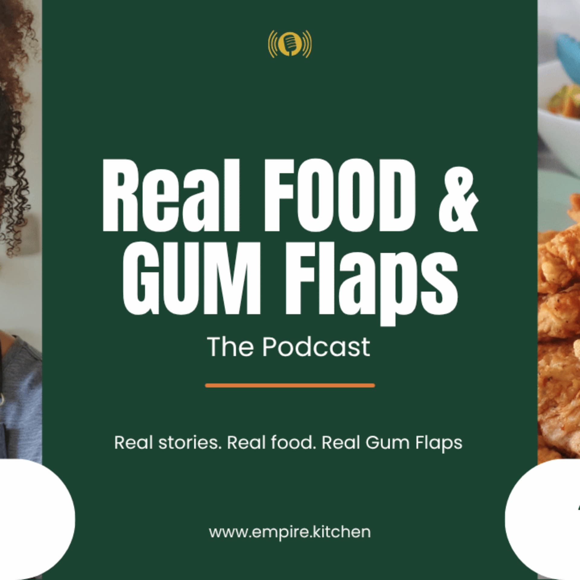 REAL FOOD & GUM FLAPS - Podcasts
