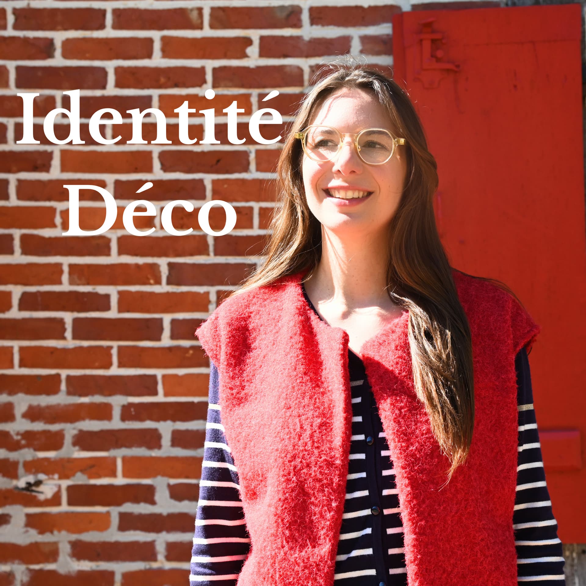 Identité Déco - Podcasts