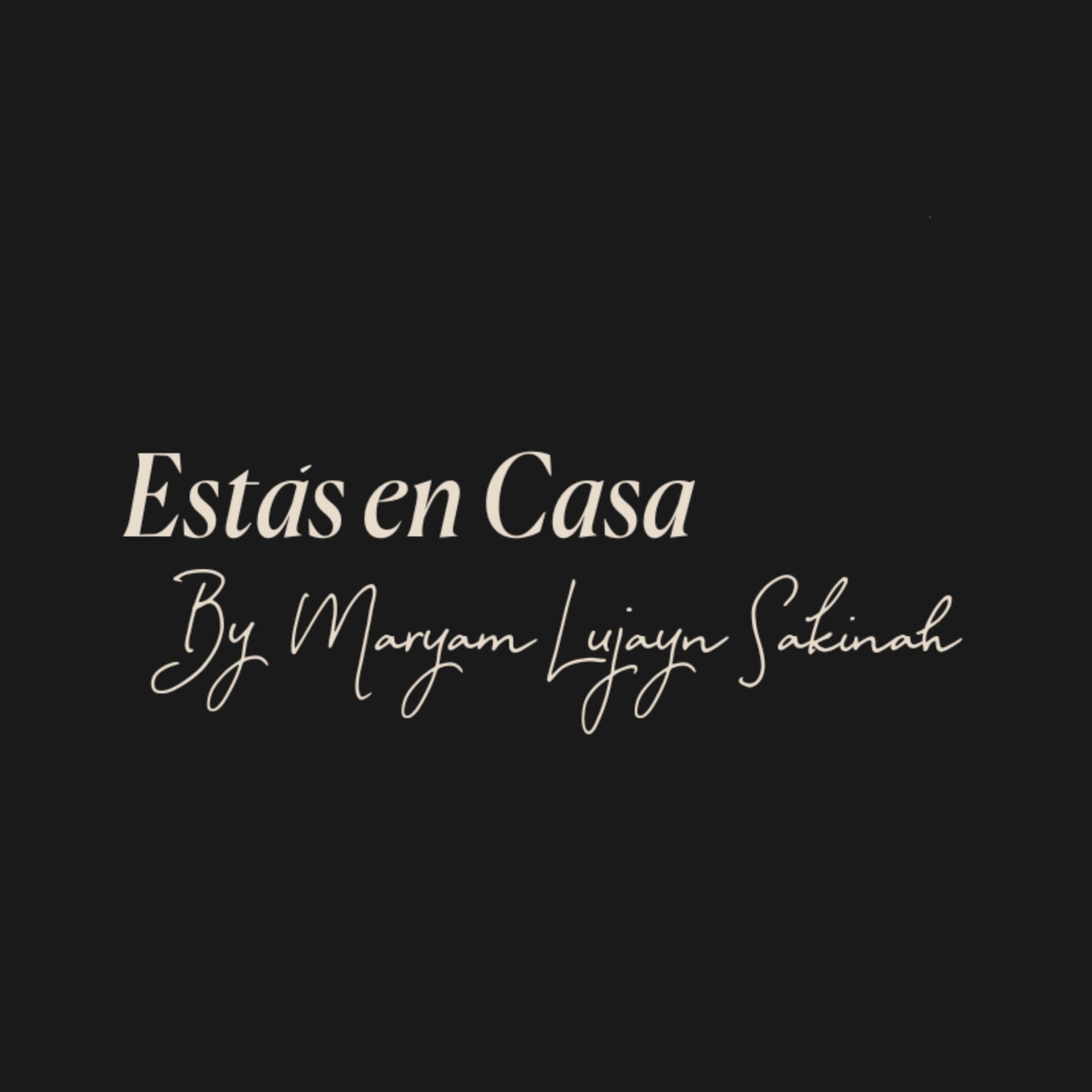 Estás en Casa By Maryam - Podcasts