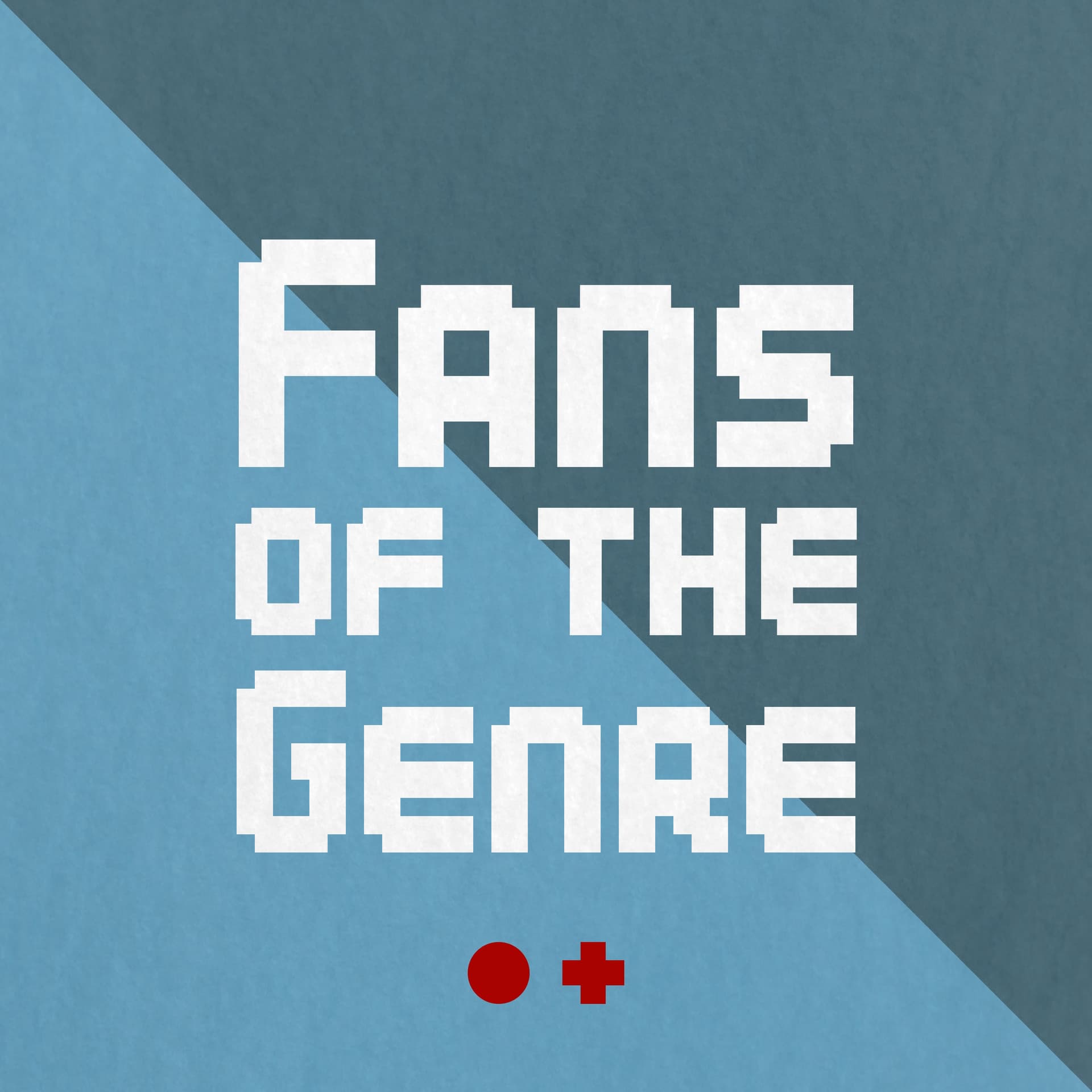 Fans of the Genre - Podcasts