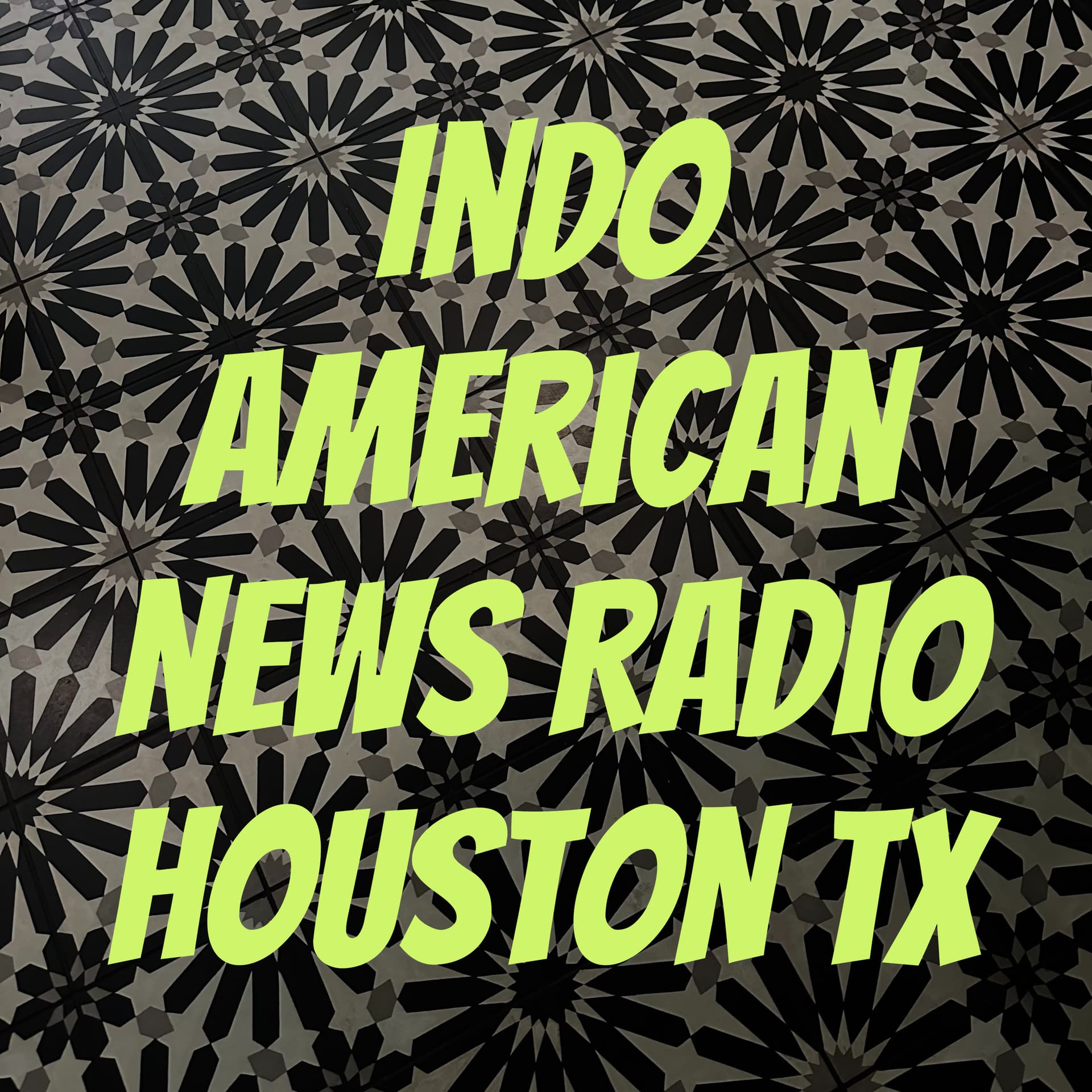 Indo American News Radio Houston TX - Podcasts