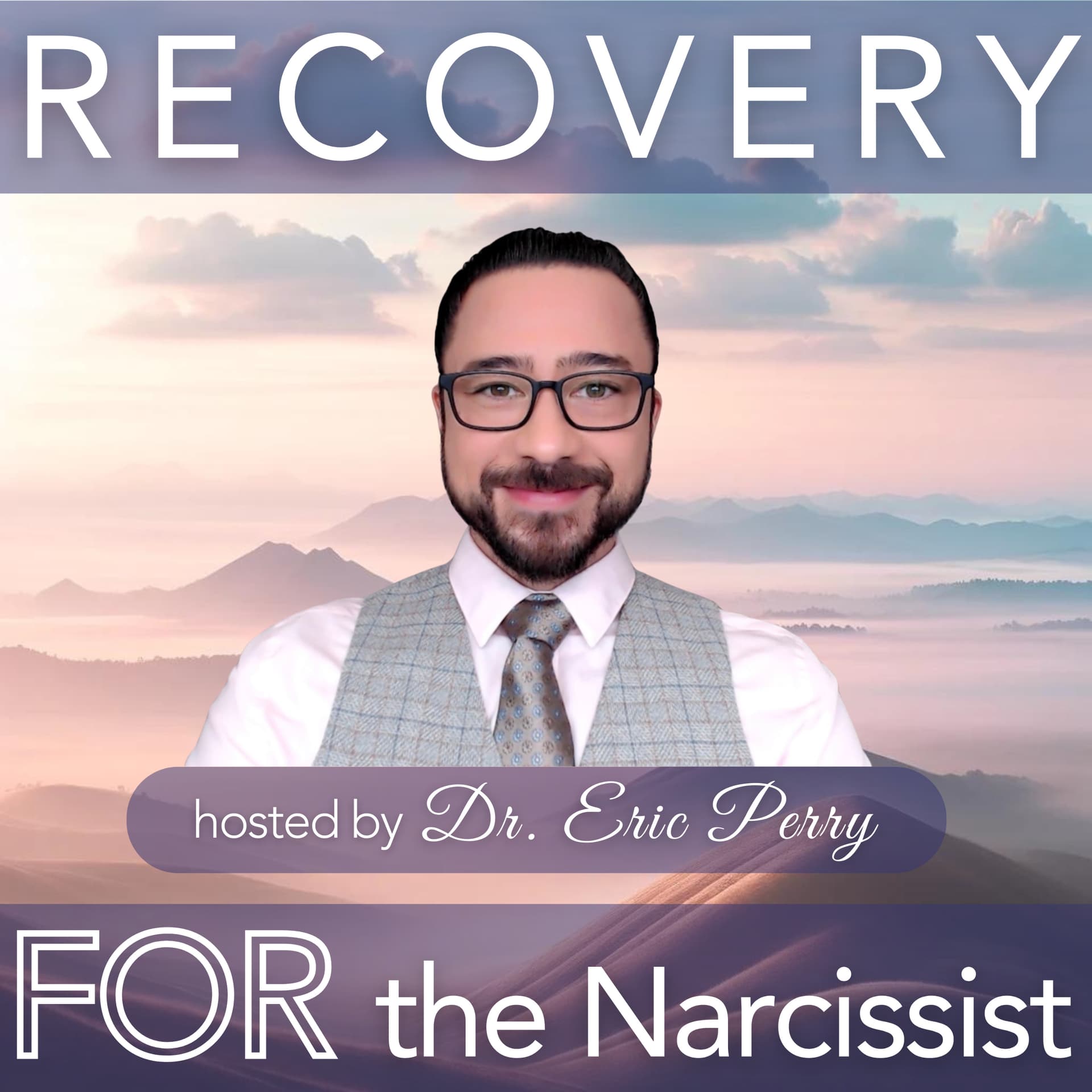Recovery FOR the Narcissist | Narcissism - Podcasts