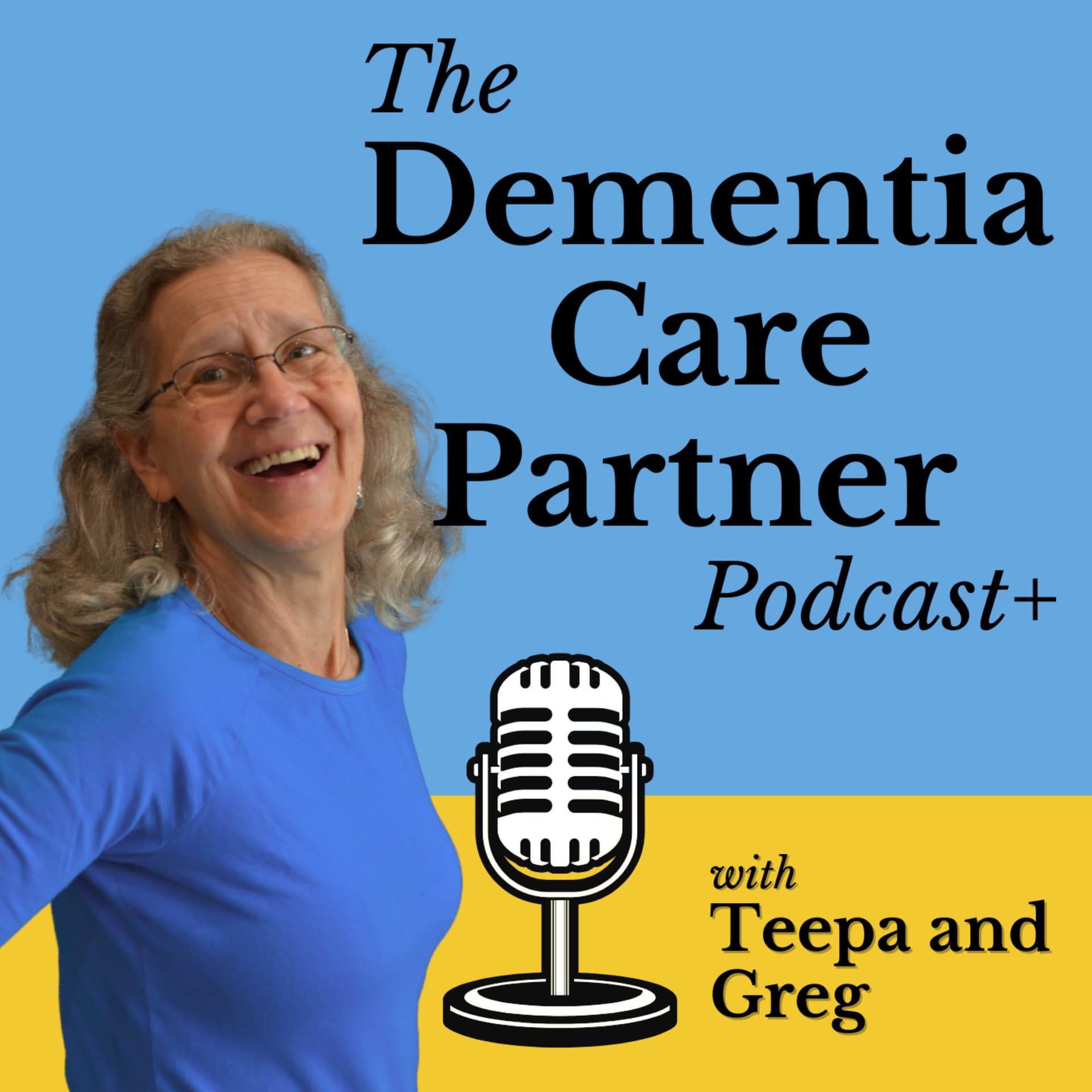 Dementia Care Partner Podcast with Teepa Snow - Podcasts