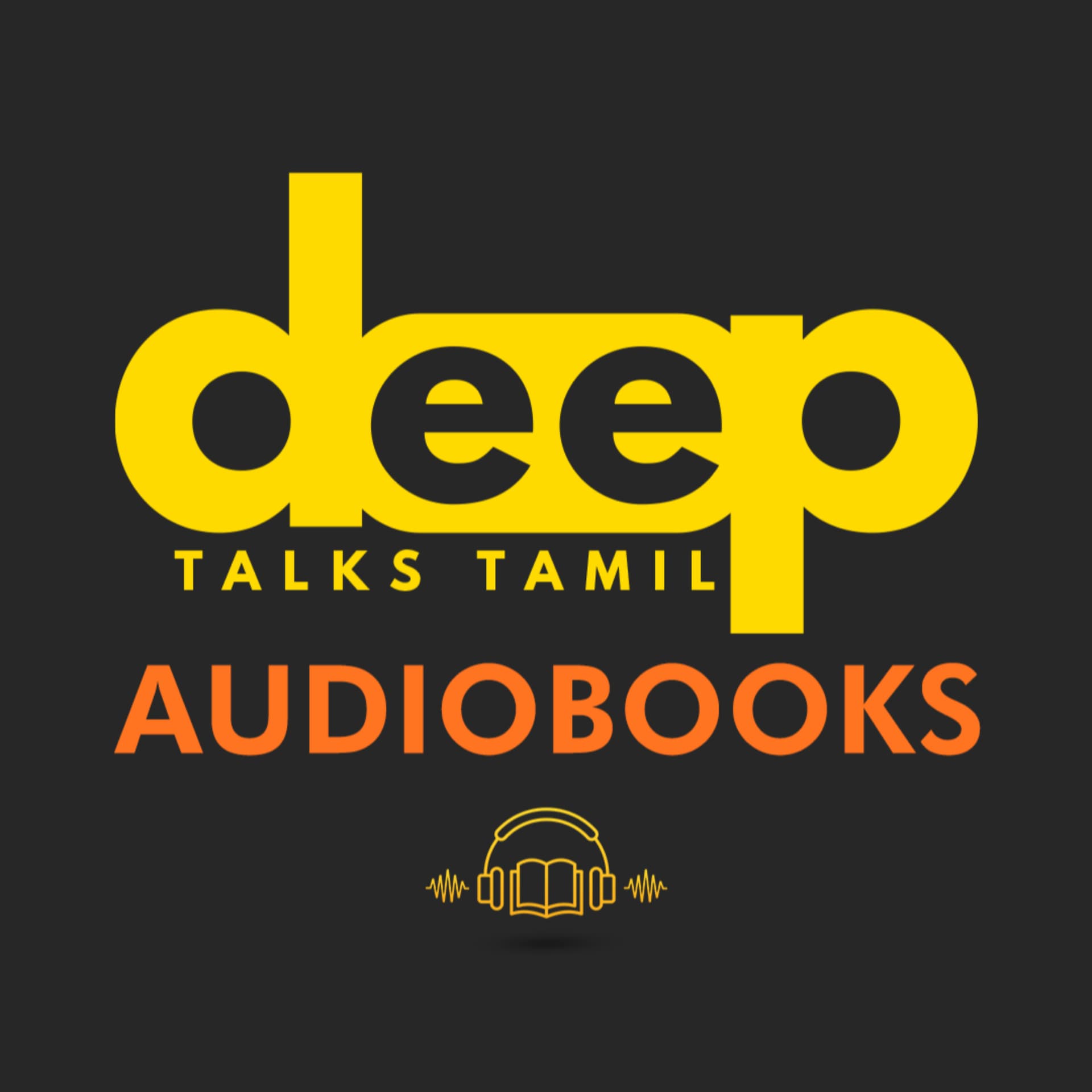 Deep Talks - Tamil Audiobooks - Podcasts