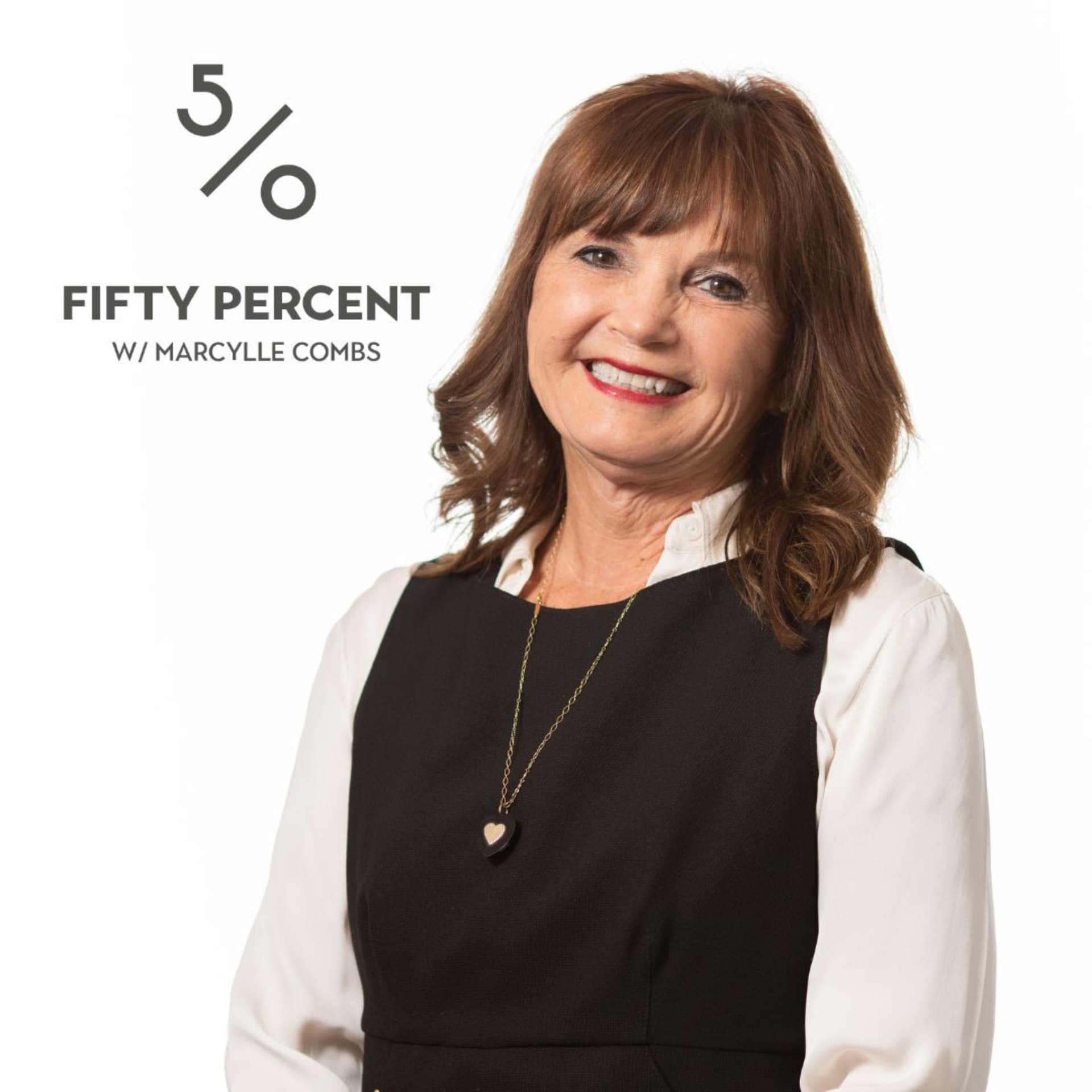 50% with Marcylle Combs - Podcasts