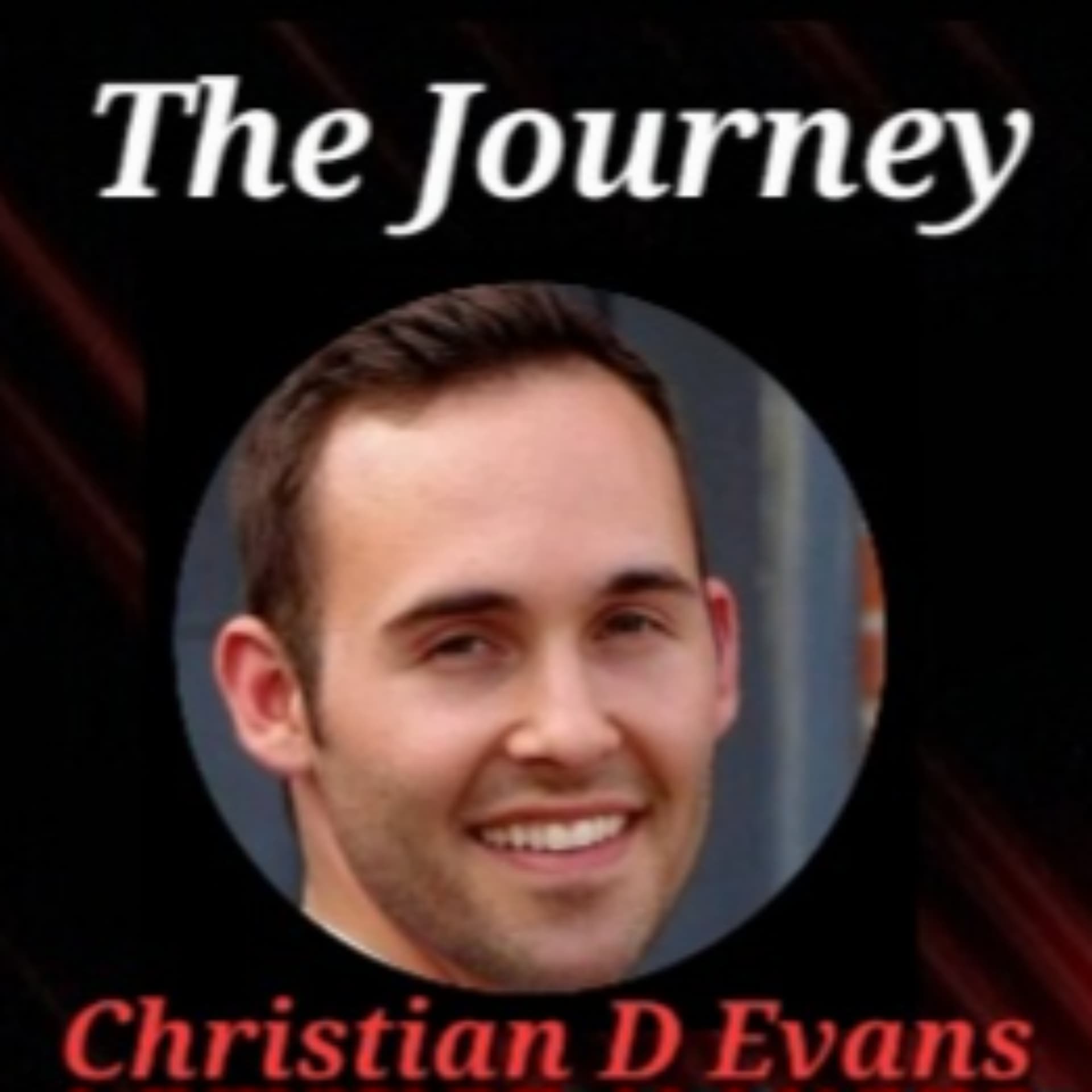 The Journey with Christian D Evans - Podcasts