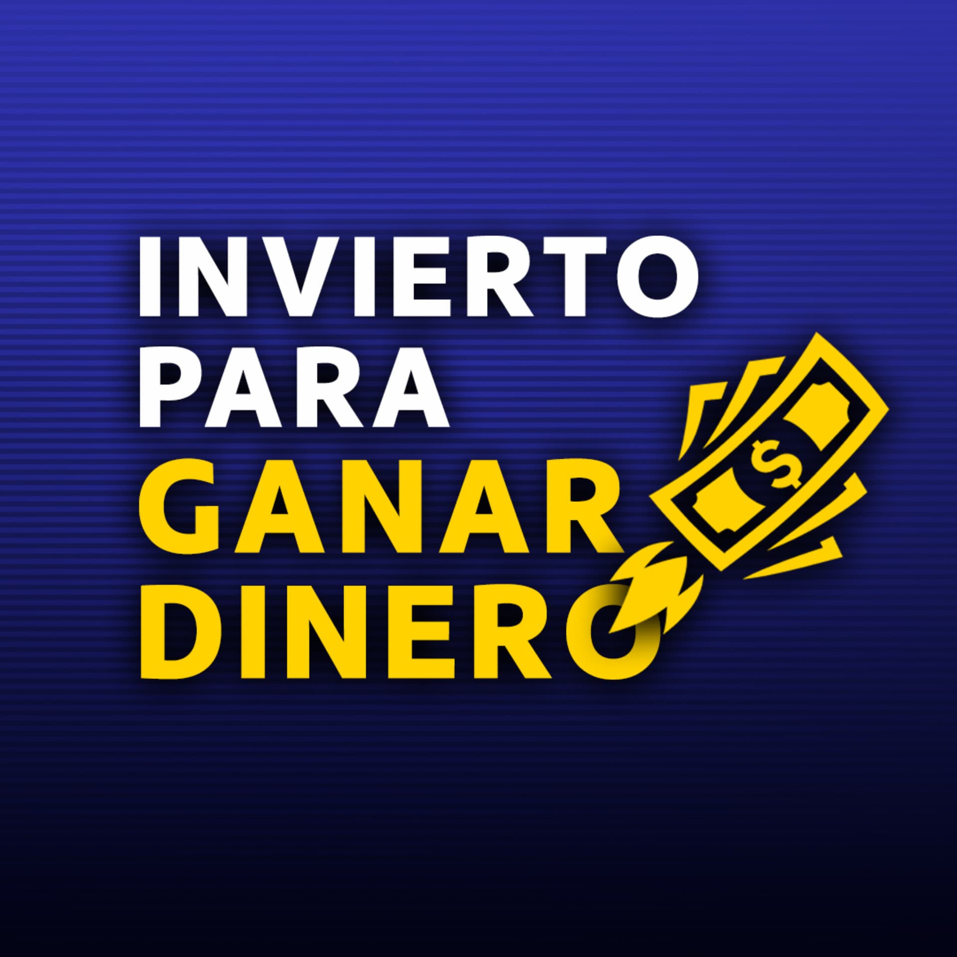 Invierto para ganar dinero - Podcasts