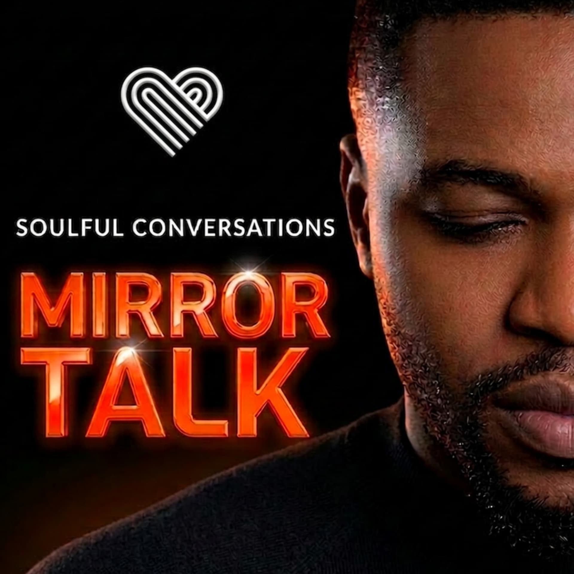 Mirror Talk: Soulful Conversations - Podcasts