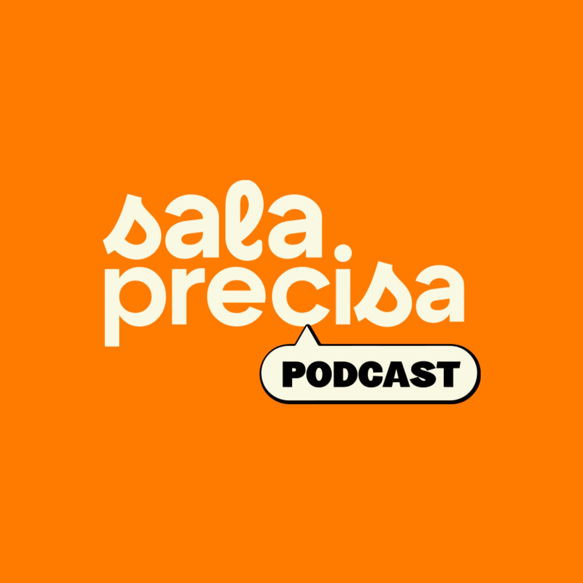 Sala Precisa Podcast - Podcasts