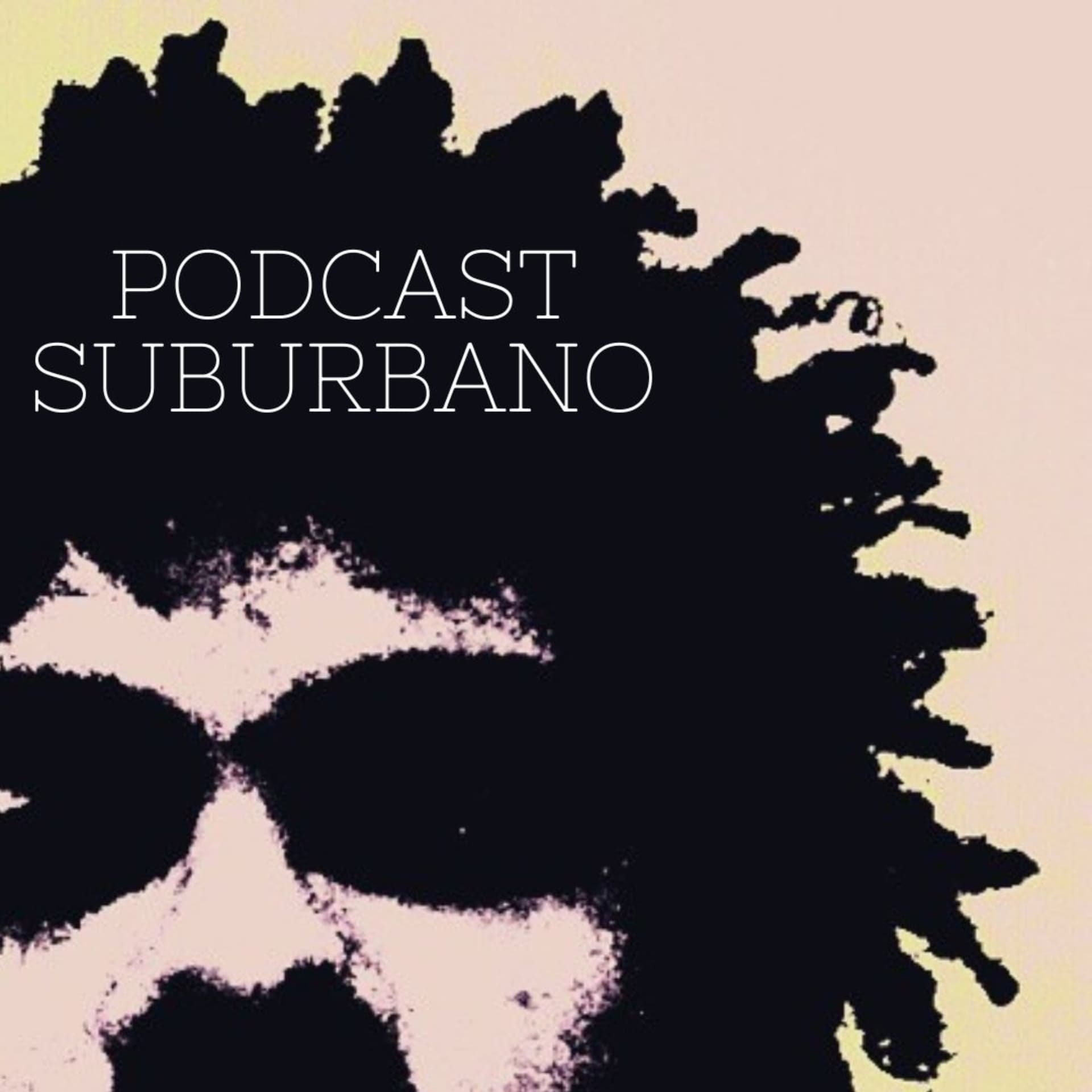 Podcast Suburbano - Podcasts