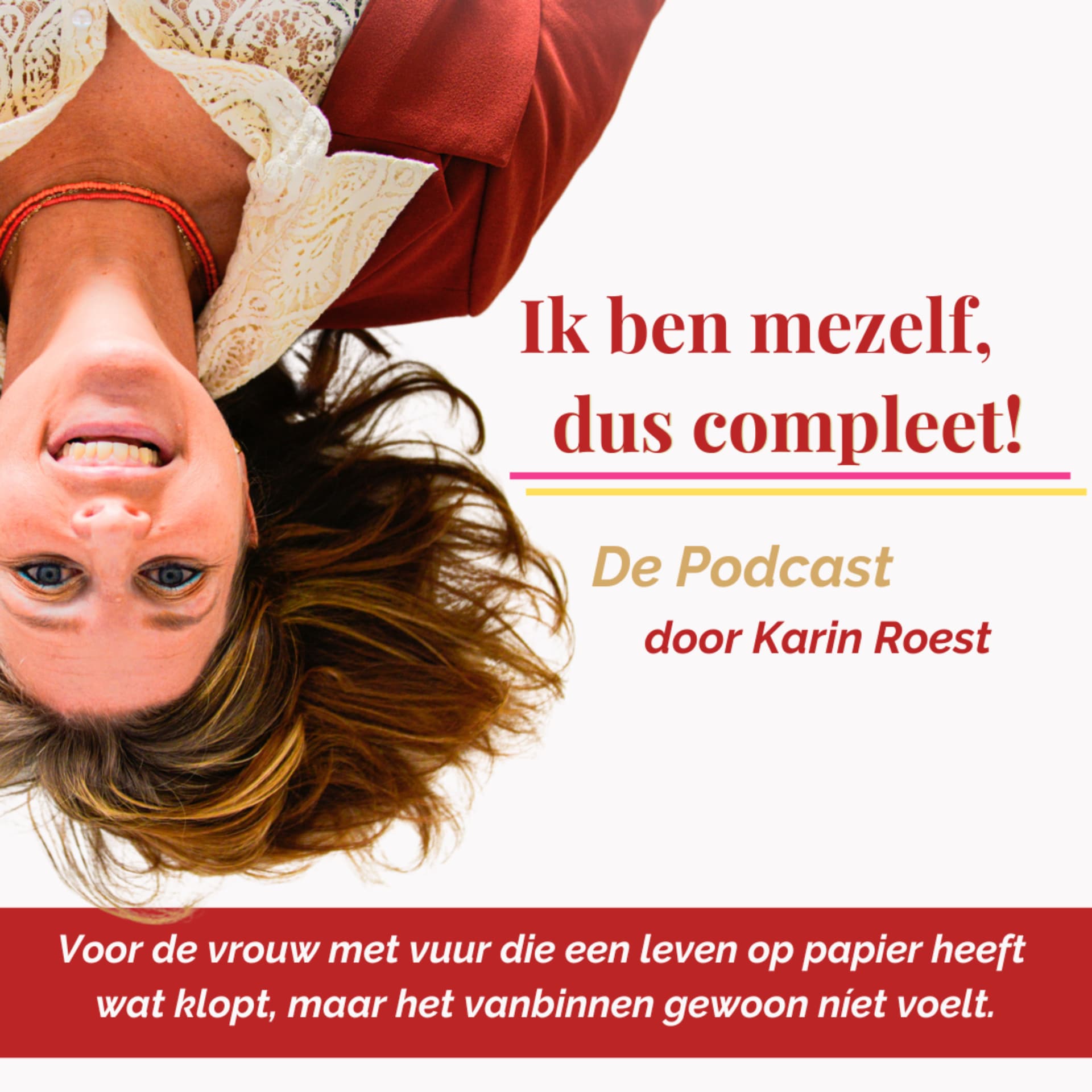 Ik ben mezelf, dus compleet! - Podcasts