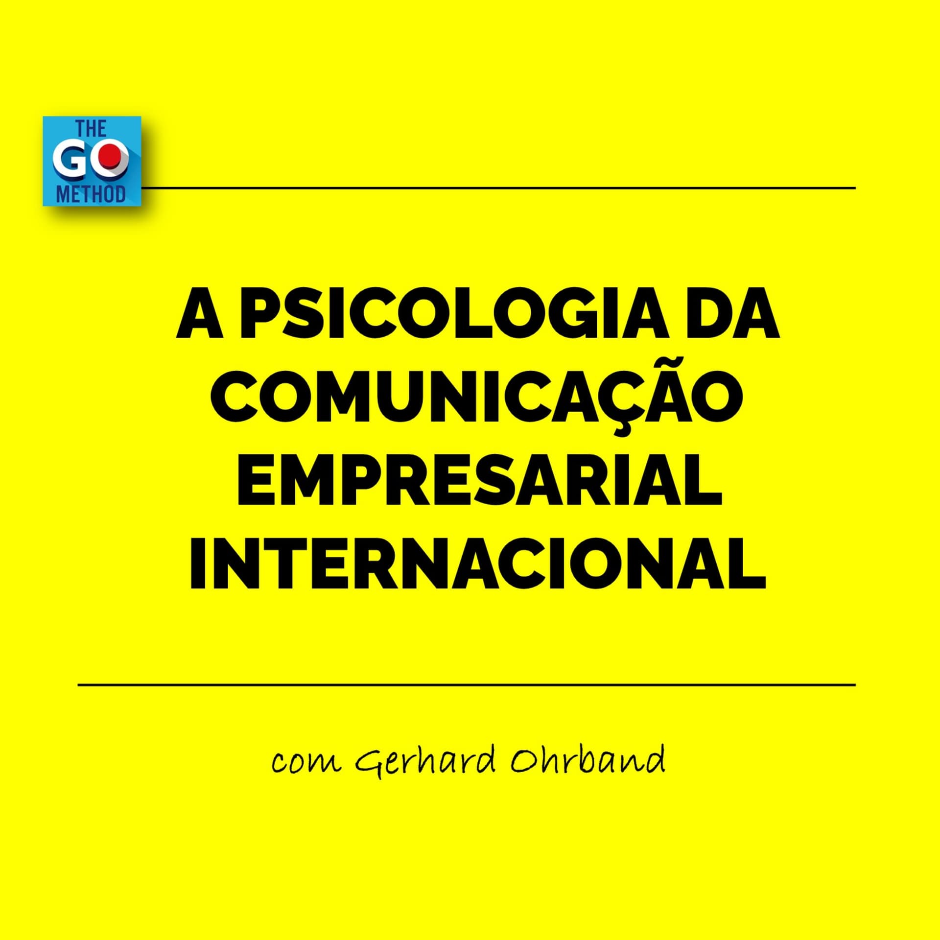 A Psicologia da Comunicação Empresarial Internacional - Podcasts