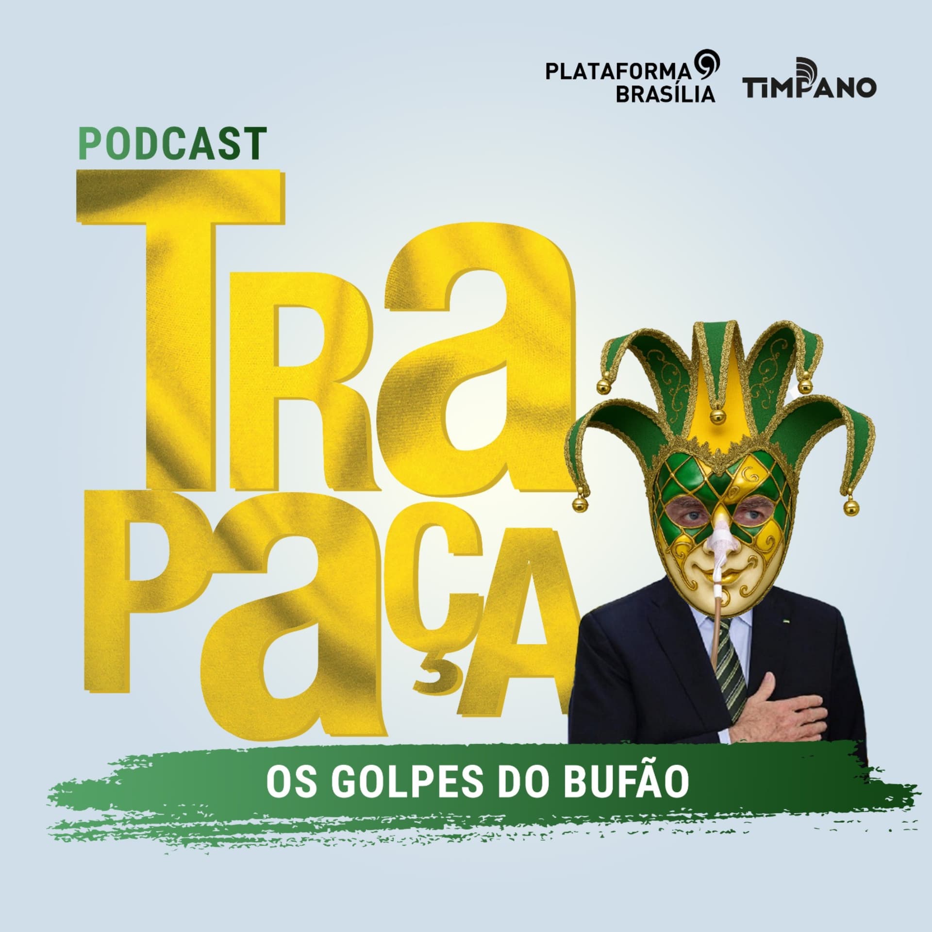Trapaça - Os Golpes do Bufão - Podcasts