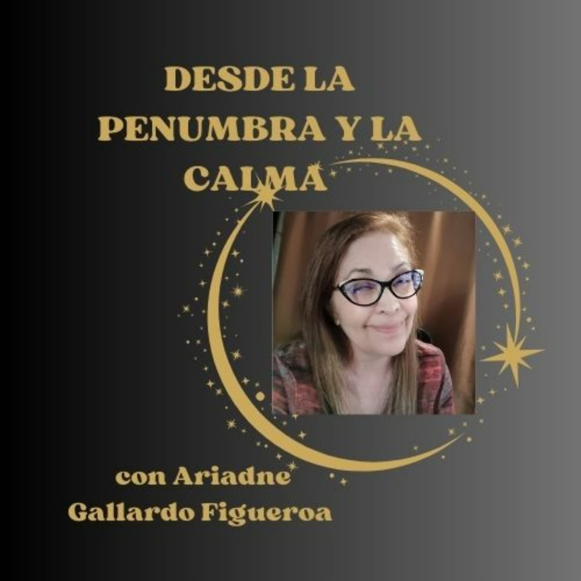 Desde La Penumbra y La Calma - Podcasts
