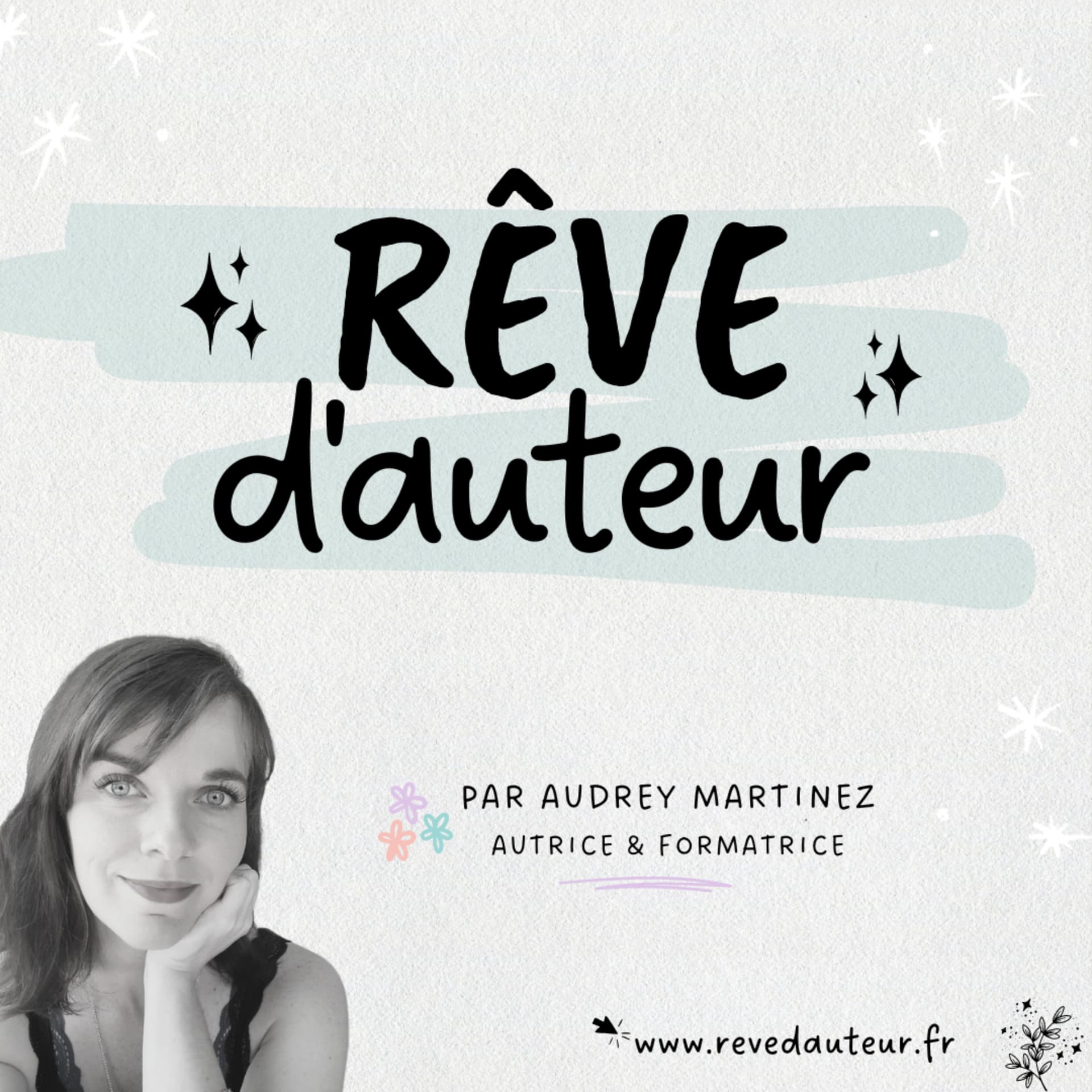 Rêve d'Auteur : le podcast des auteurs indépendants - Podcasts