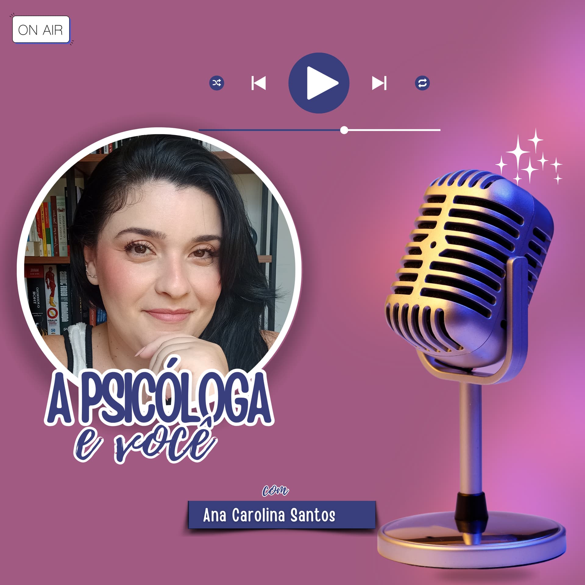 A Psicóloga e Você - Podcasts