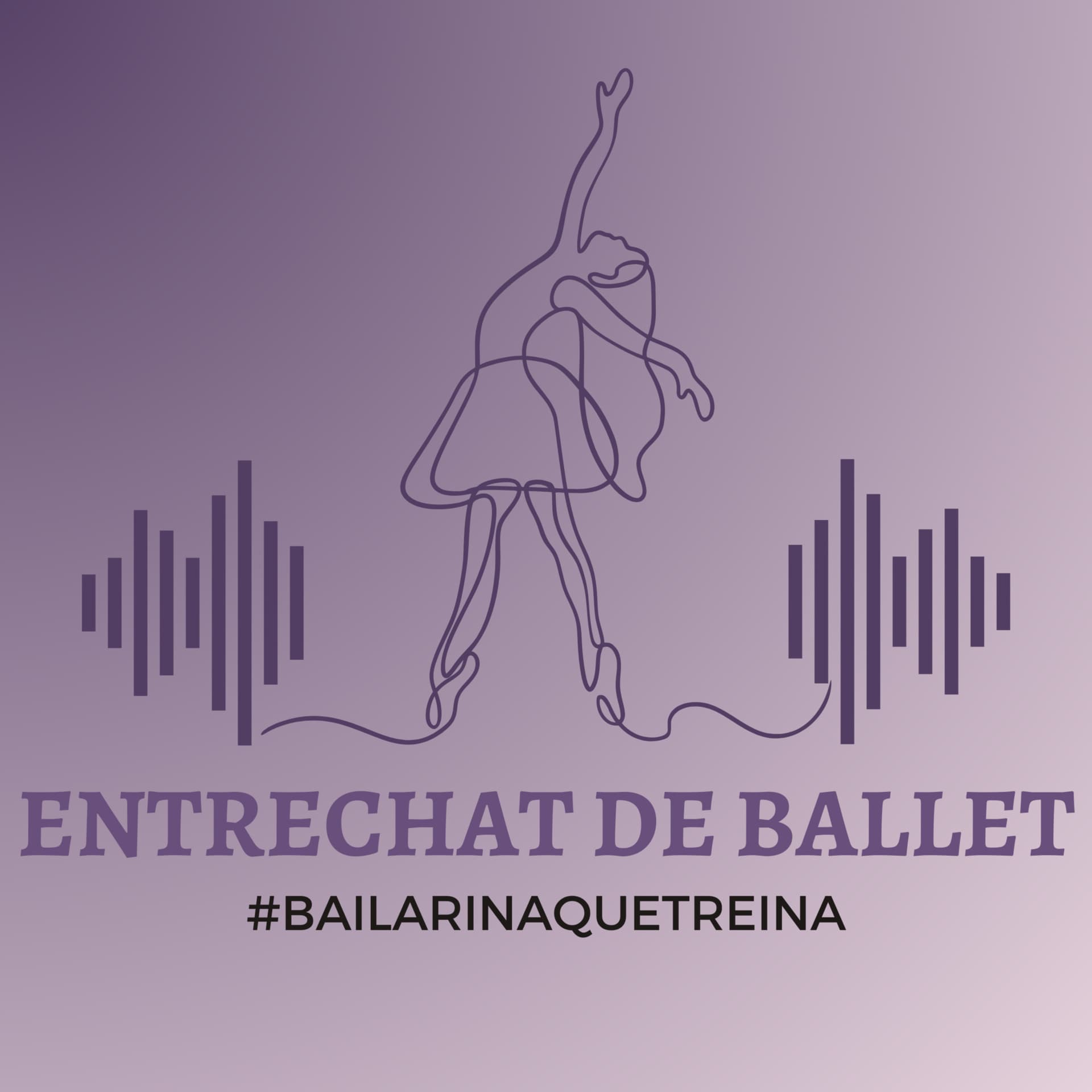 Entrechat de Ballet - Por Tamires Reis Personal - Podcasts