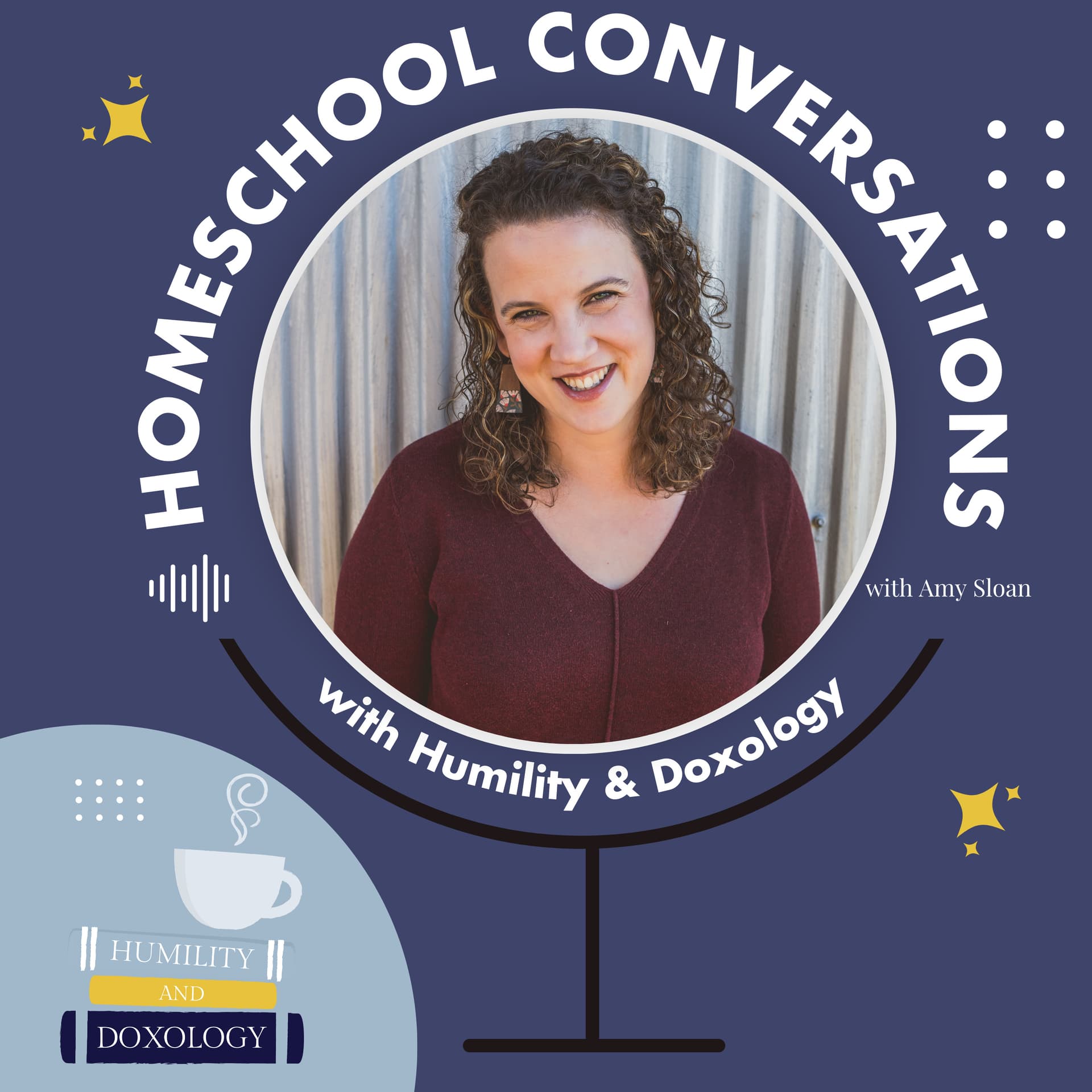 Homeschool Conversations with Humility and Doxology - Podcasts