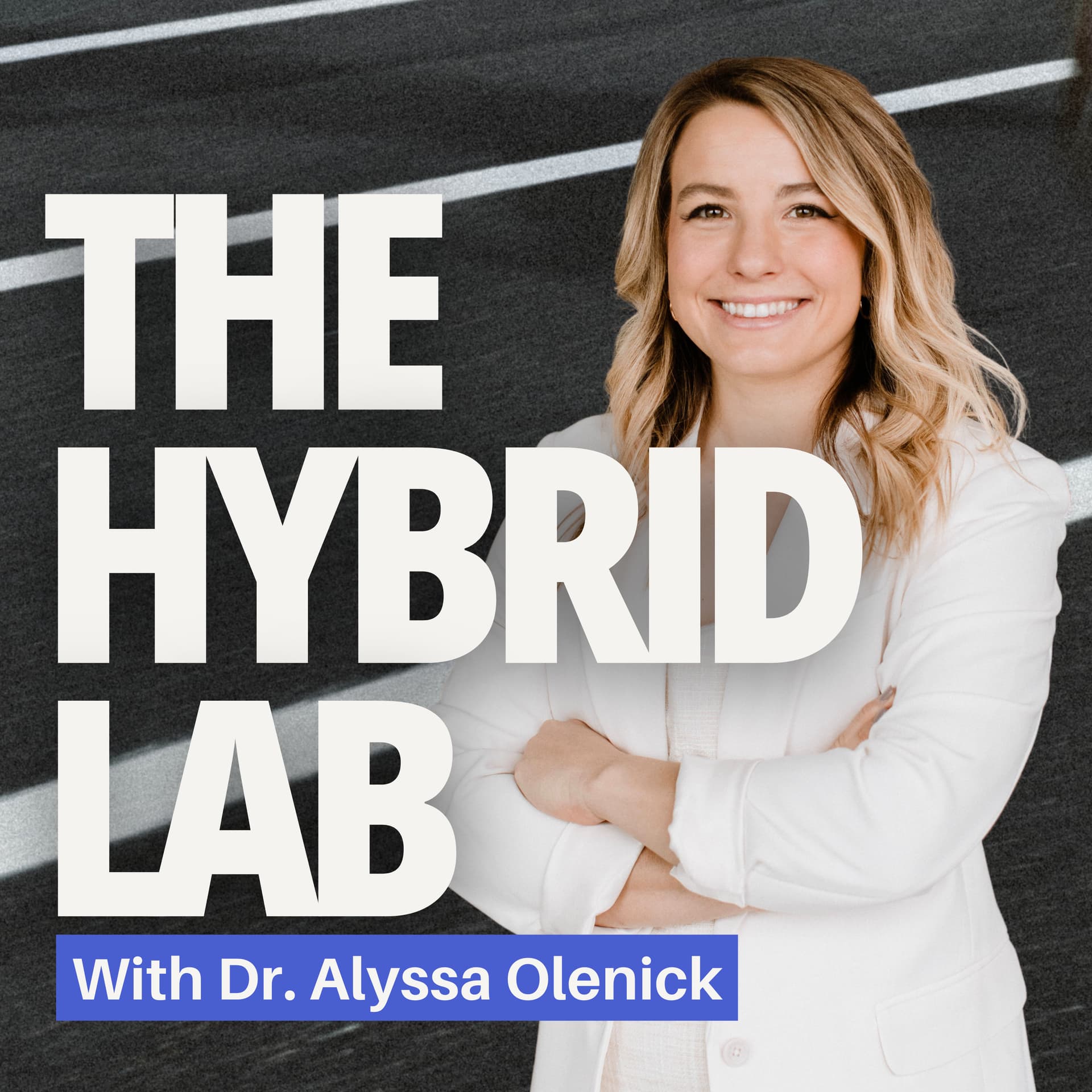 The Hybrid Lab with Dr. Alyssa Olenick - Podcasts
