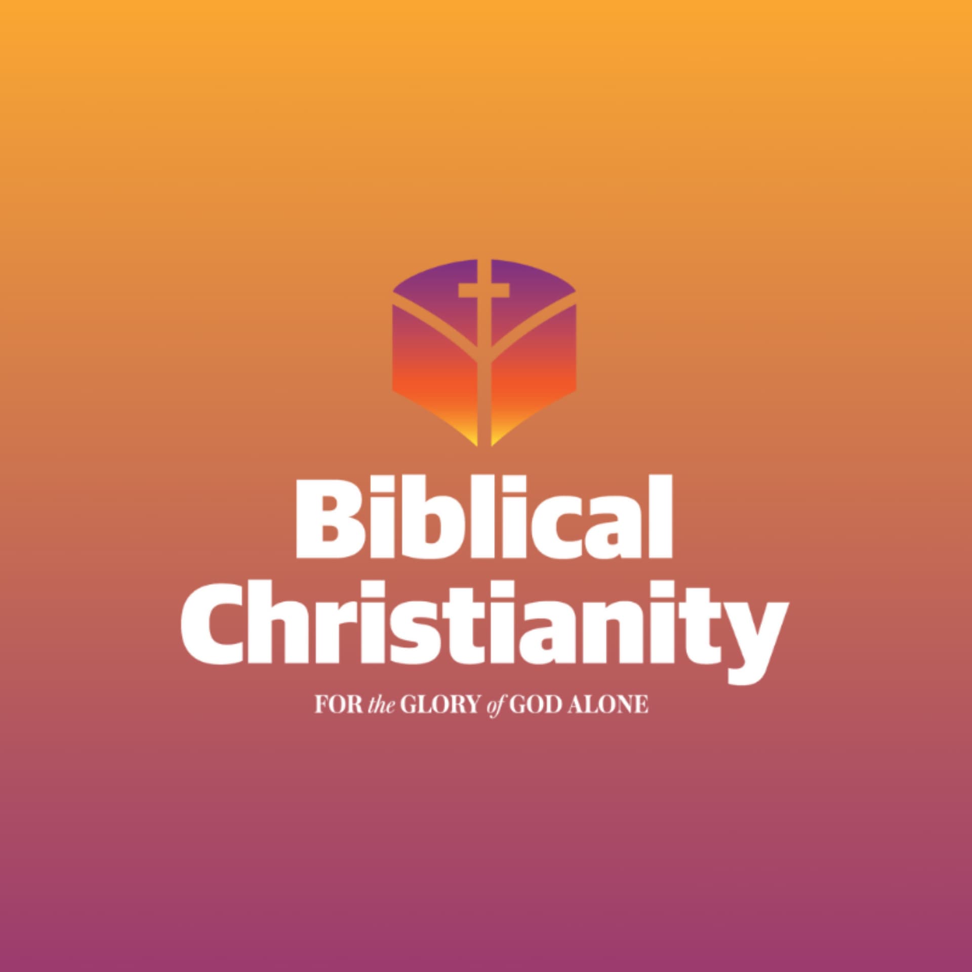 Biblical Christianity - Podcasts