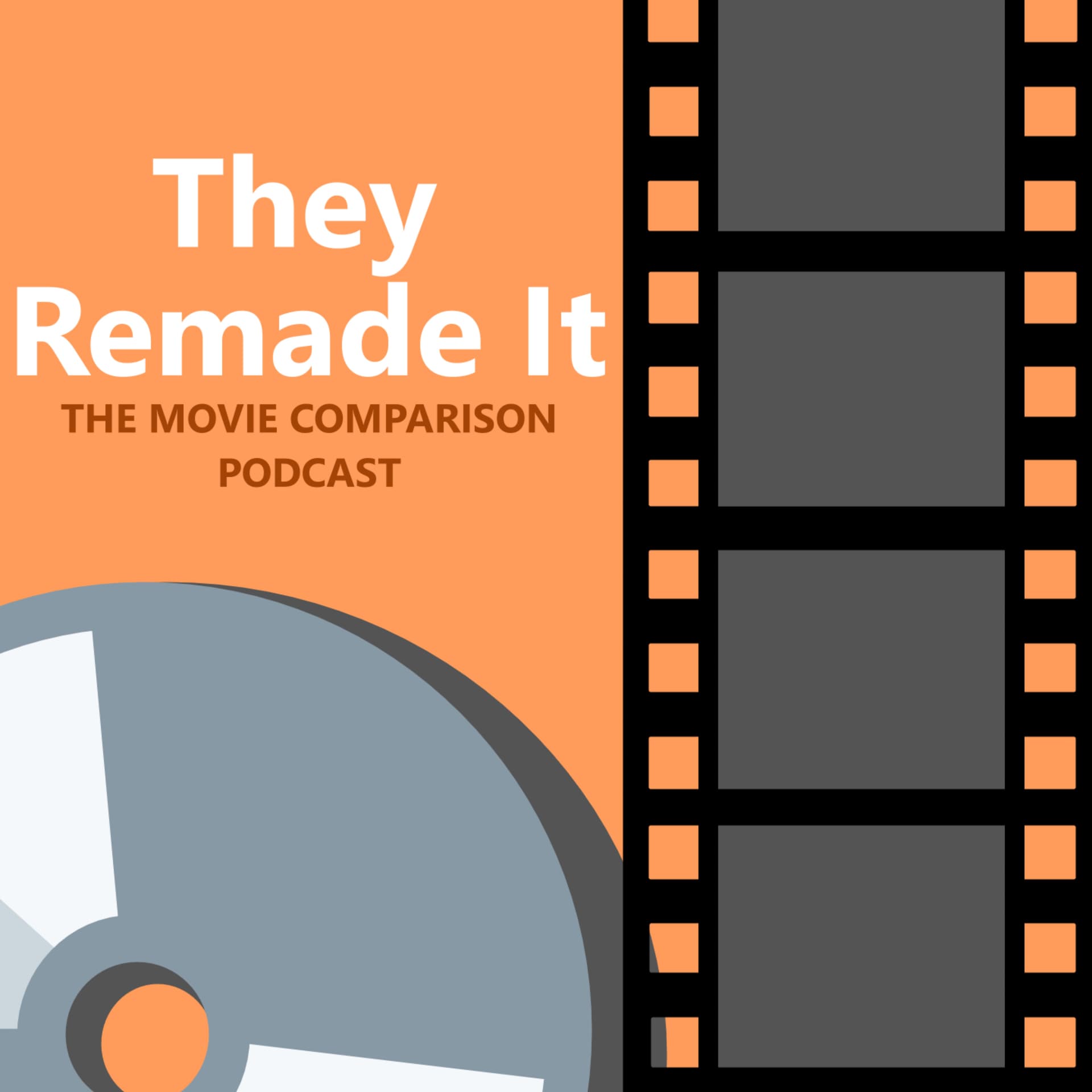 They Remade It: The Movie Comparison Podcast - Podcasts