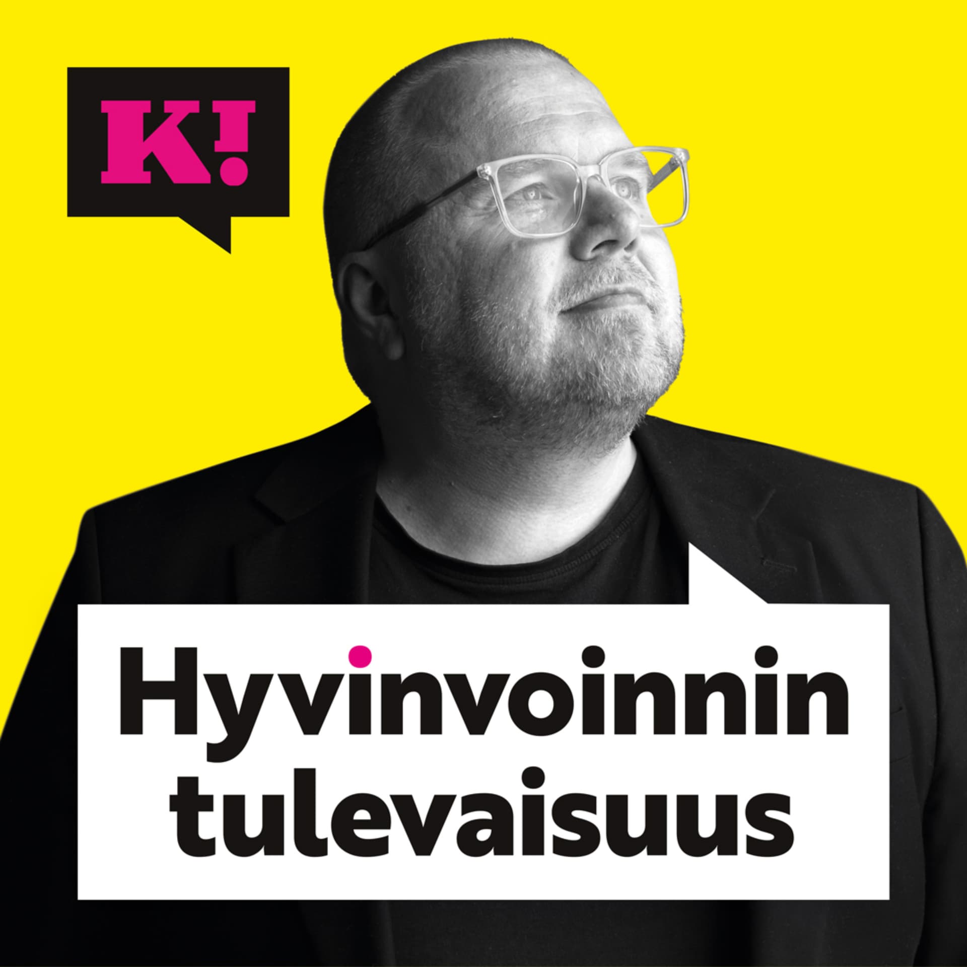 Hyvinvoinnin Tulevaisuus - Podcasts