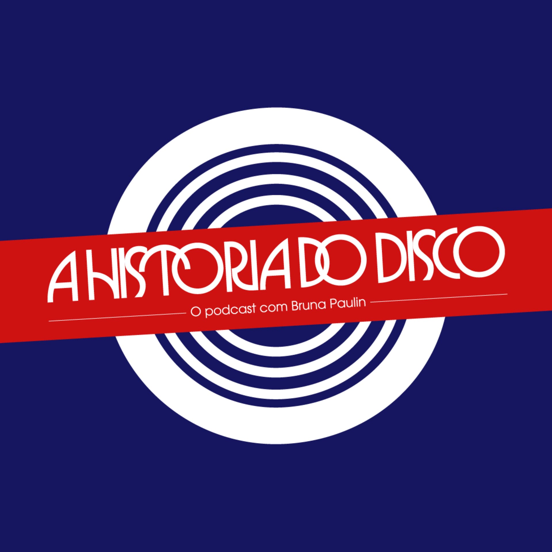 A História do Disco - Podcasts