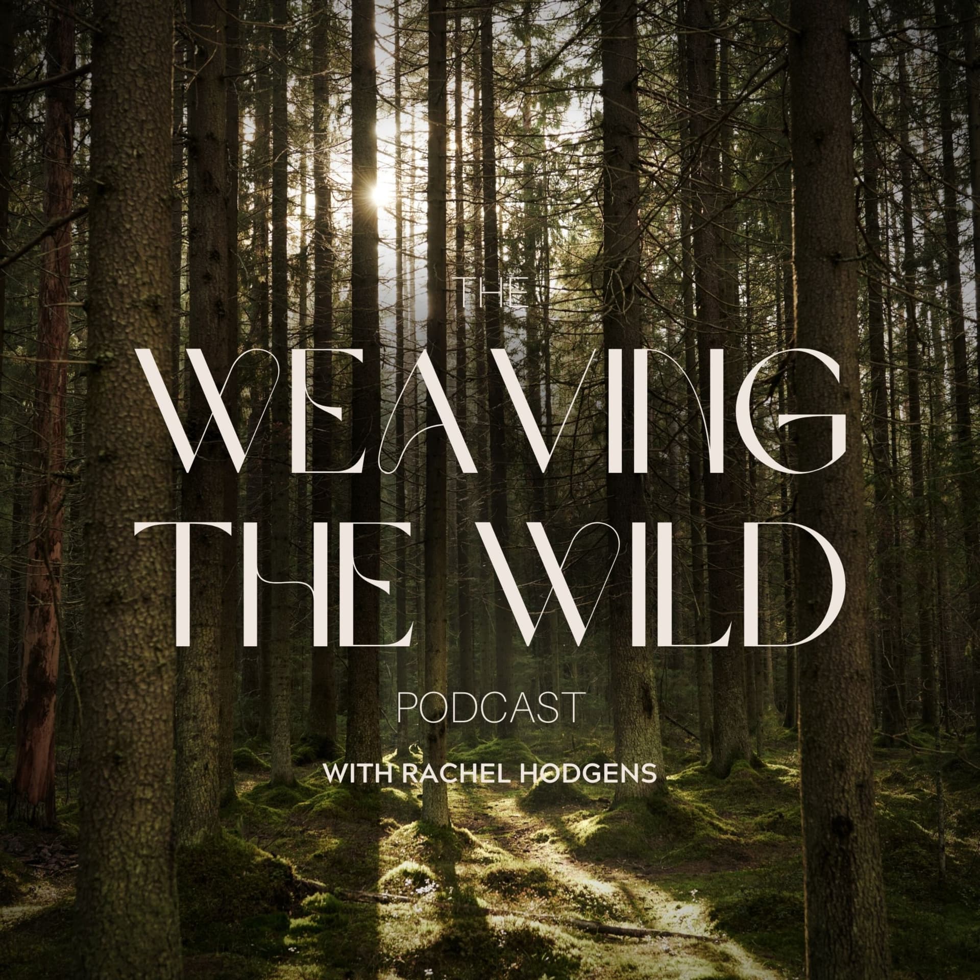 Weaving the Wild - Podcasts