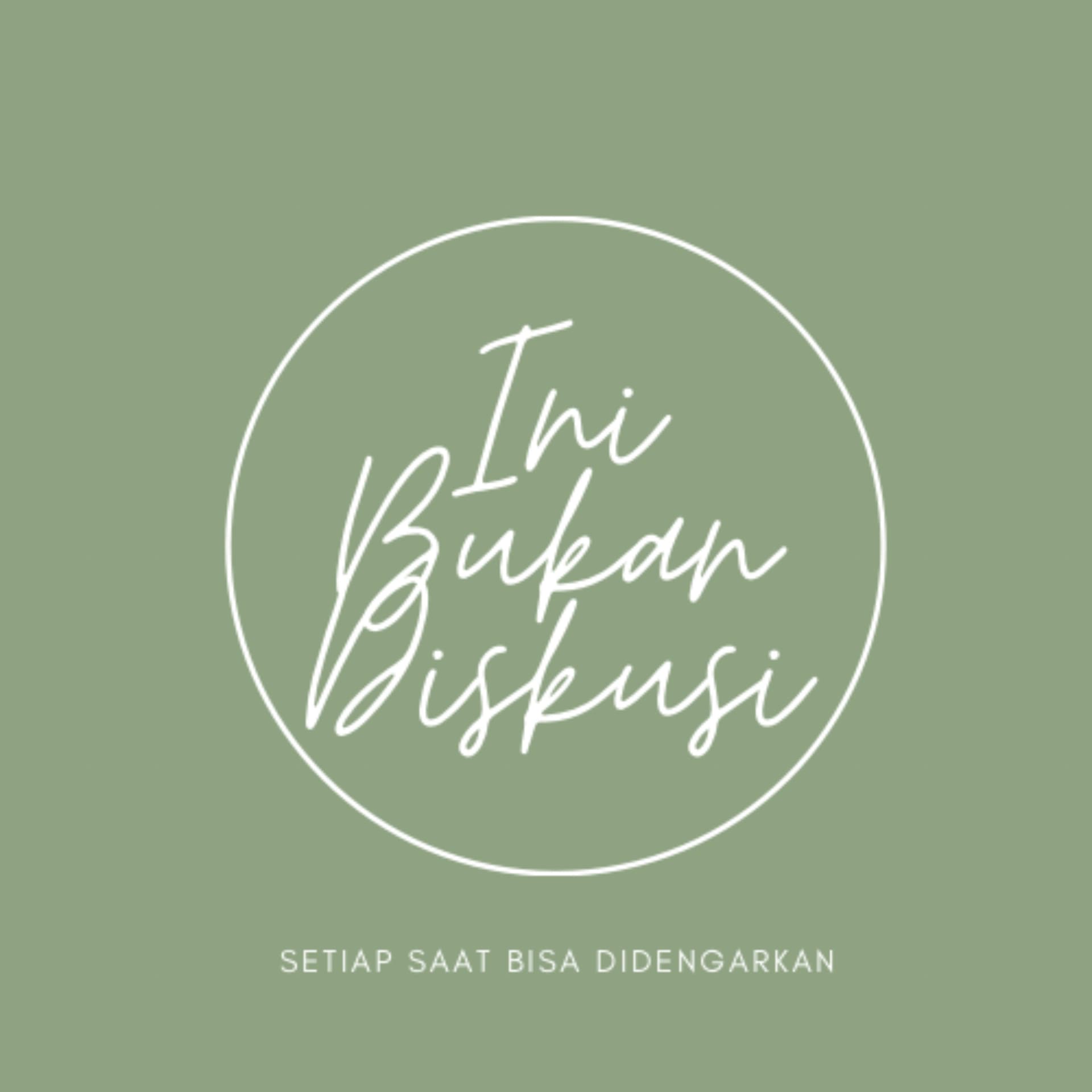 Ini Bukan Diskusi - Podcasts
