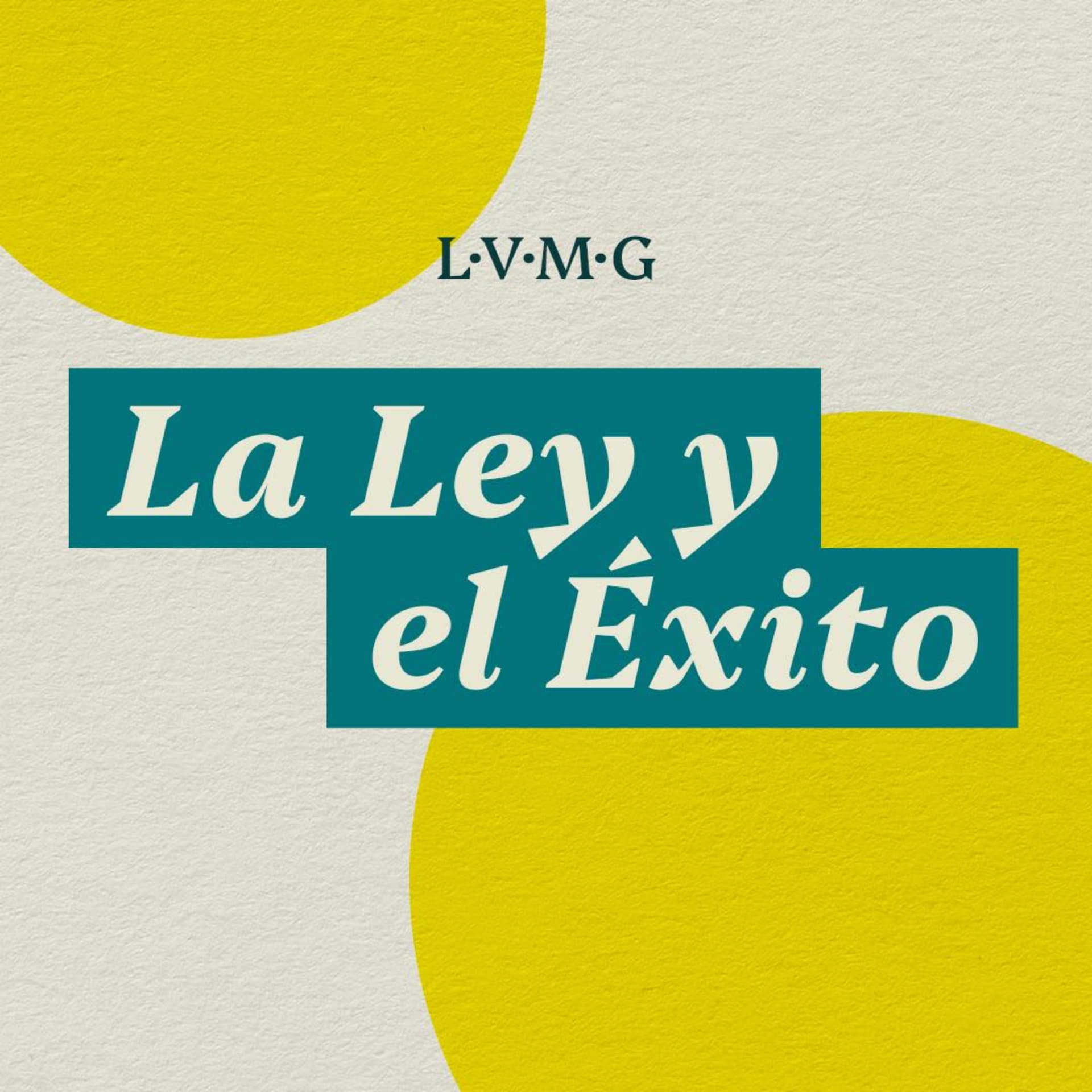 La Ley y el Éxito - Podcasts