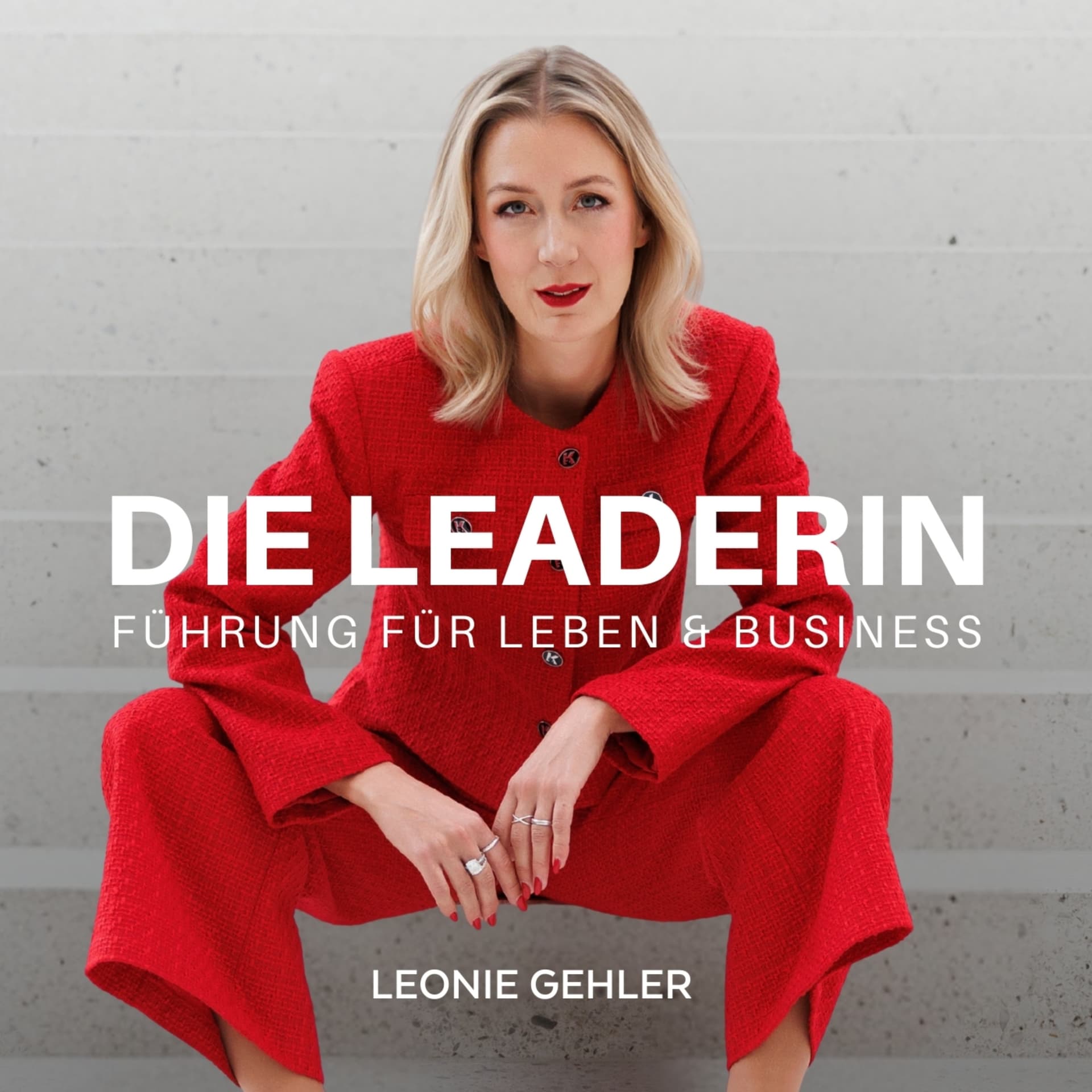 Die Leaderin - Direkt umsetzbare Strategien zum Thema Führung im Leben und im Business - Podcasts