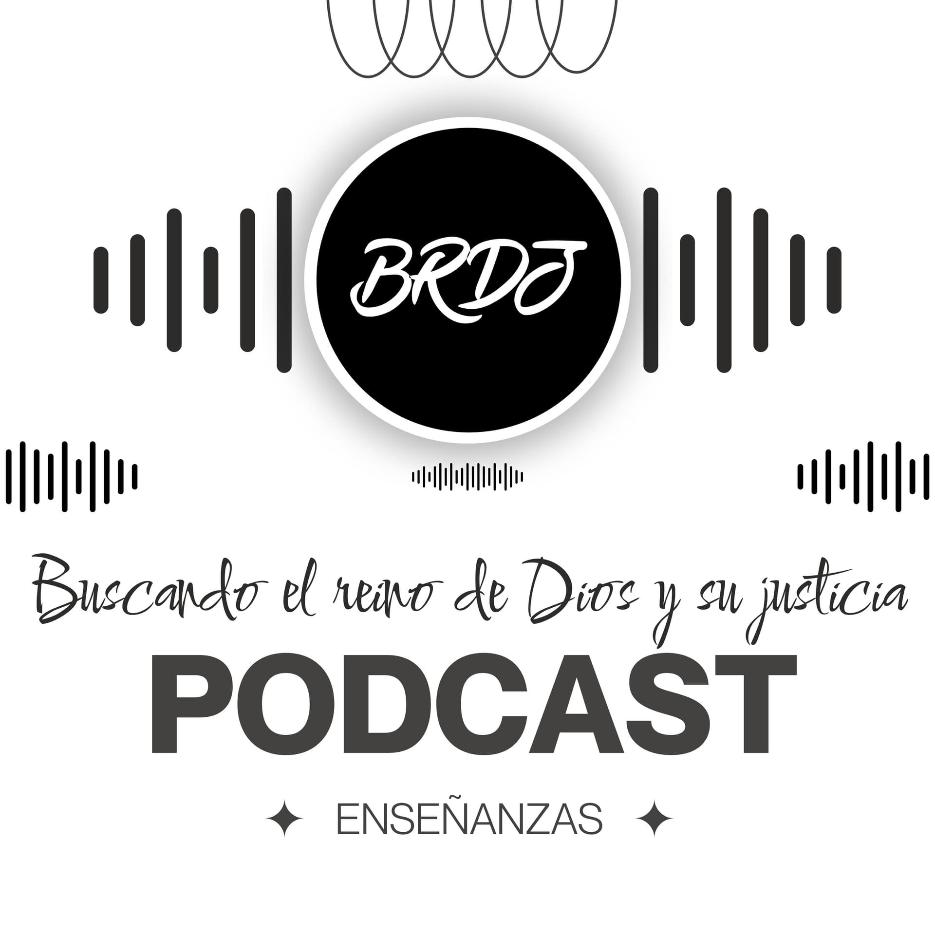 Buscando el reino de Dios y su justicia - Podcasts