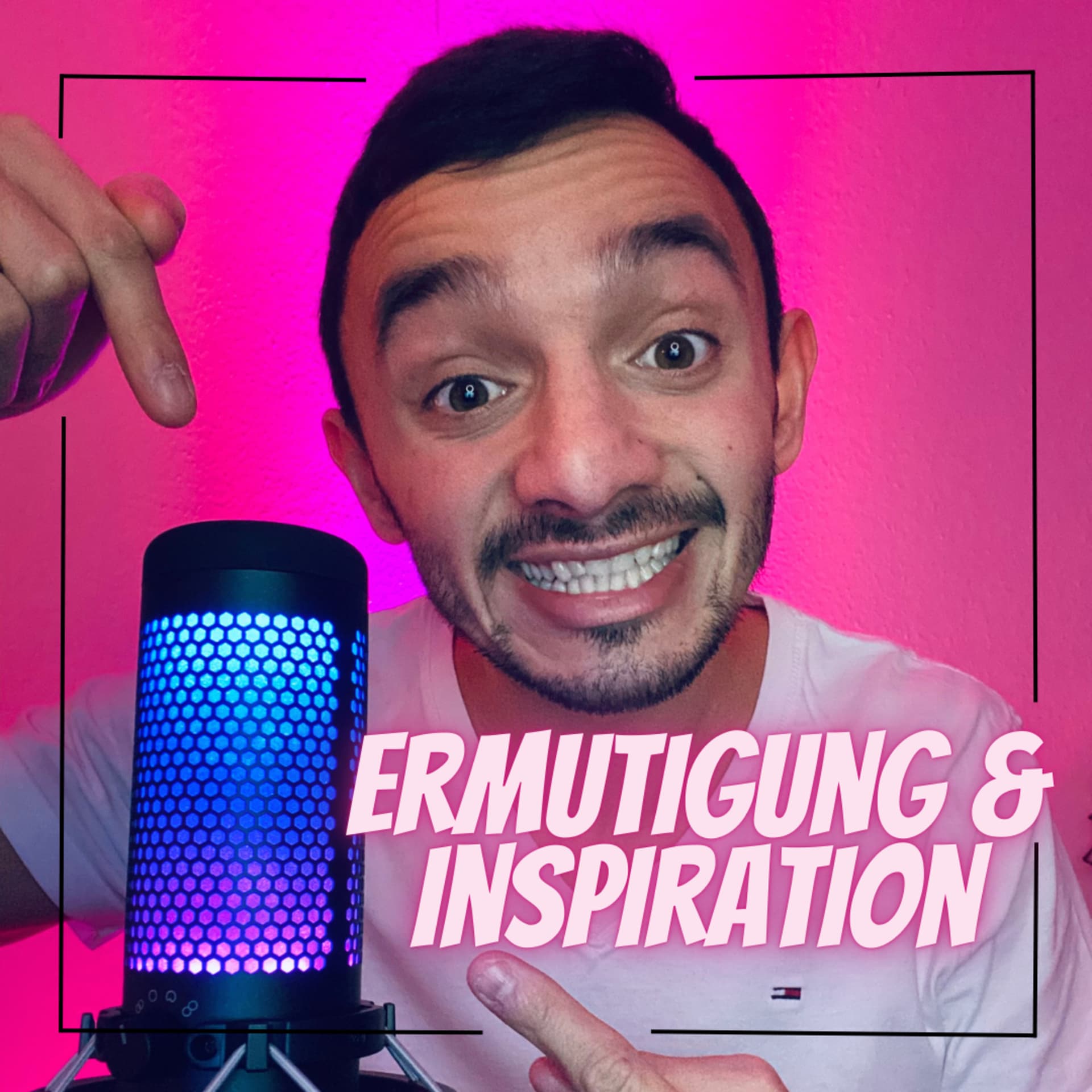Ermutigung und Inspiration - Podcasts