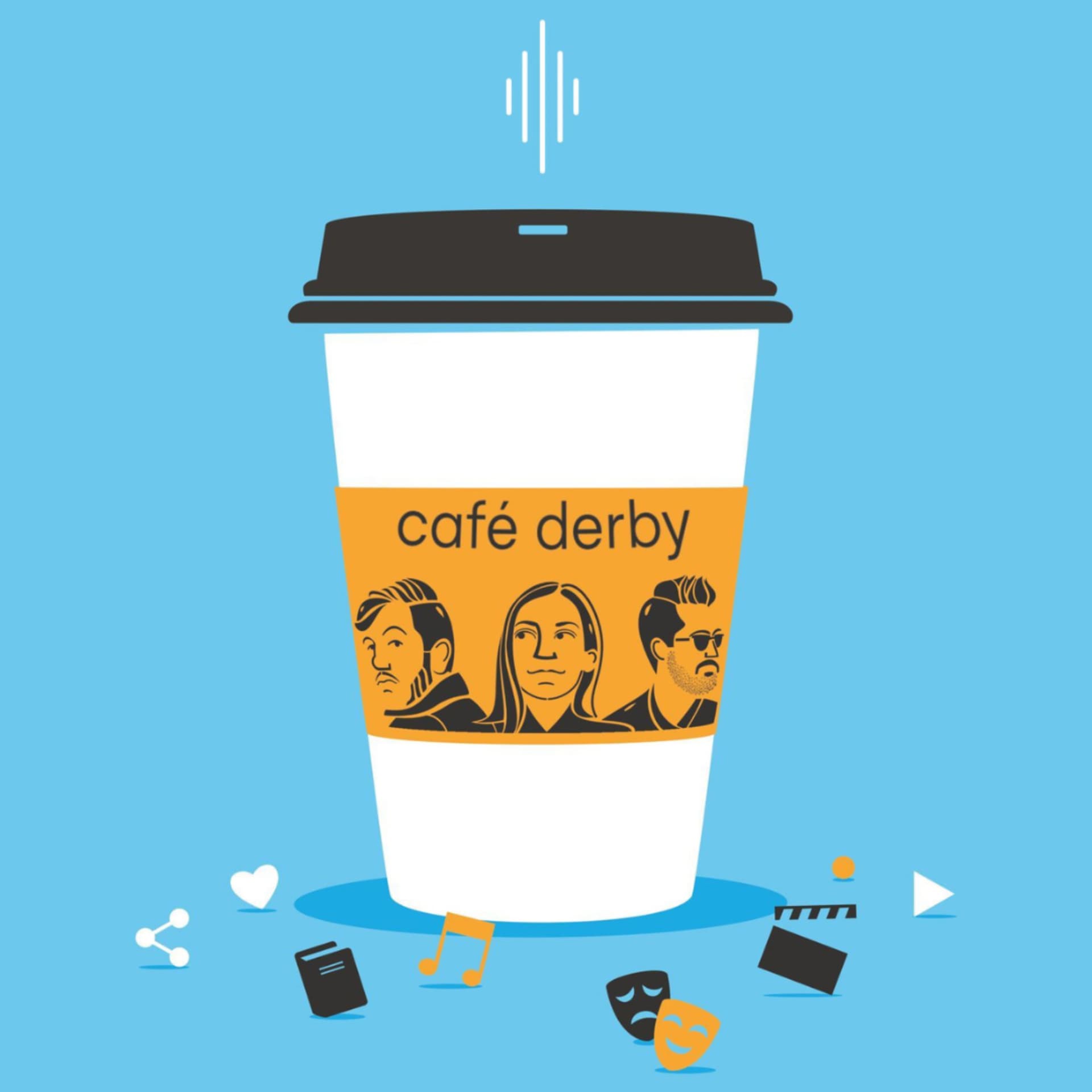 Café Derby 21 - Podcasts