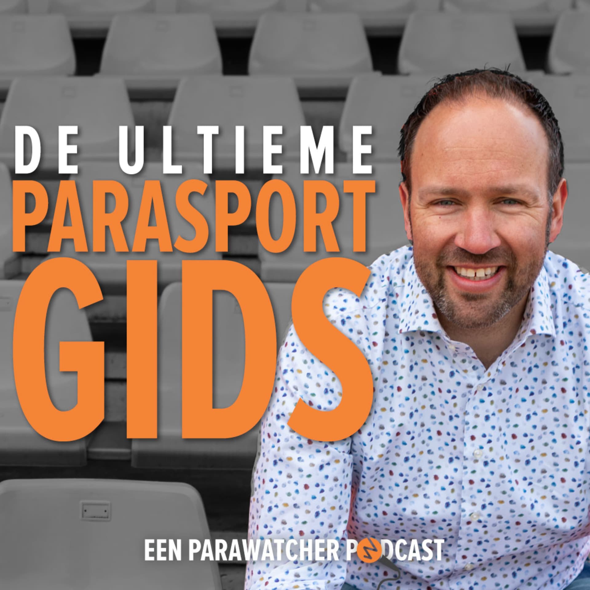 De Ultieme Parasportgids - een ParaWatcher Podcast. - Podcasts
