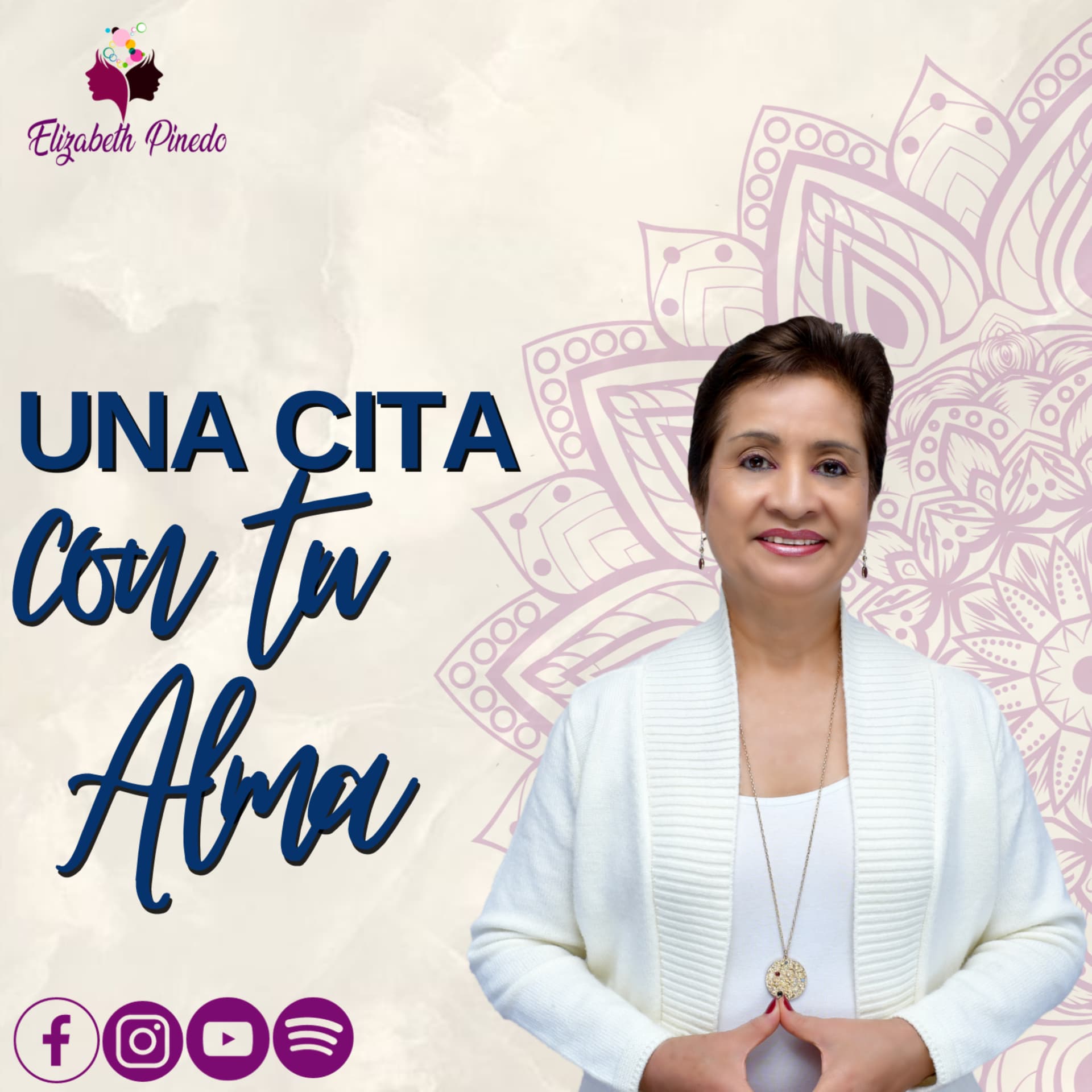 Una Cita con tu Alma - Elizabeth Pinedo - Podcasts