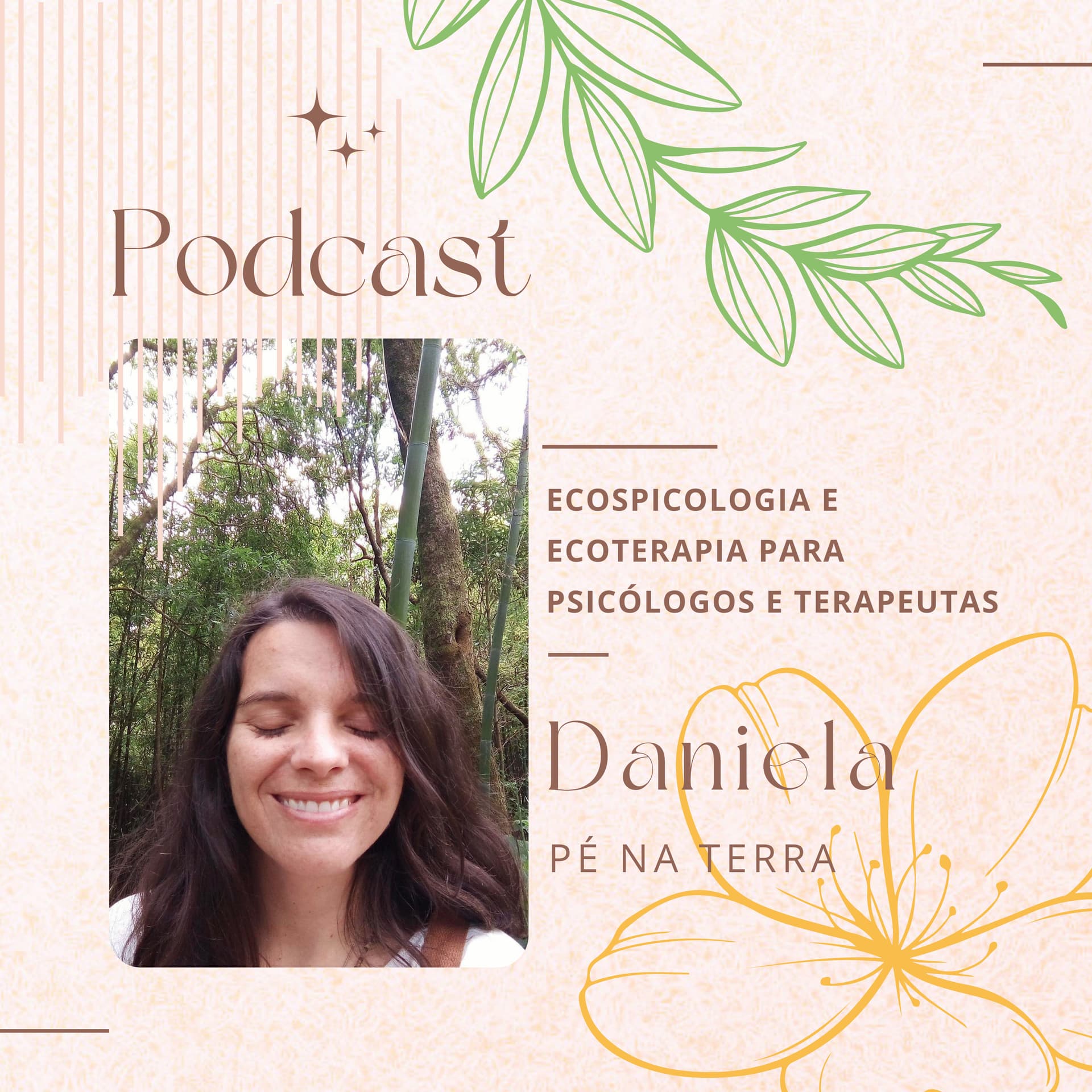 Daniela Pé na Terra - Ecopsicologia e Ecoterapia para Psicólogos e Terapeutas - Podcasts