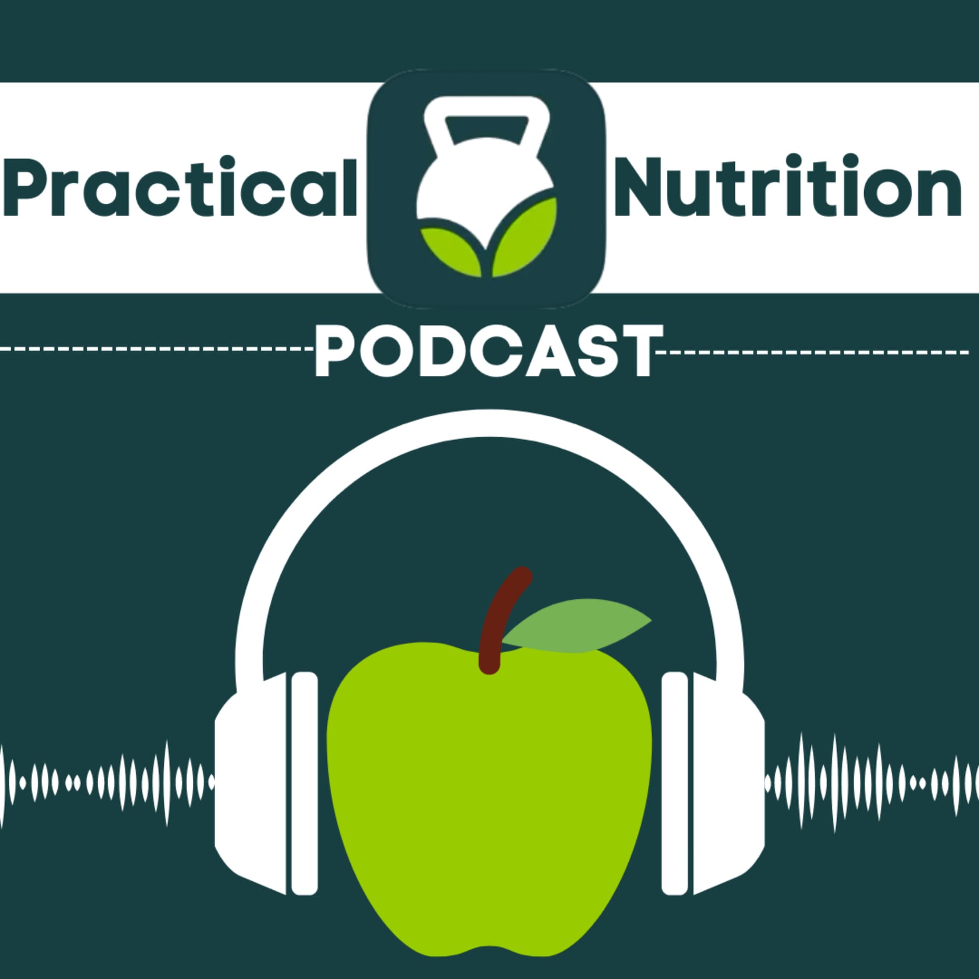 Practical Nutrition - Podcasts