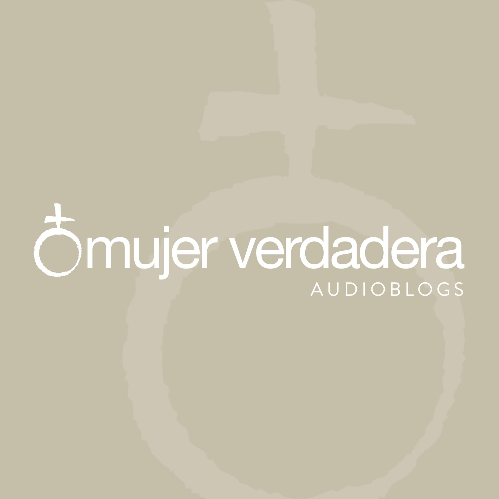 Mujer Verdadera - Podcasts