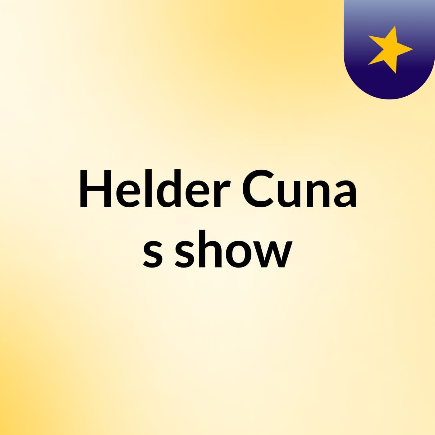 Helder Cuna's show