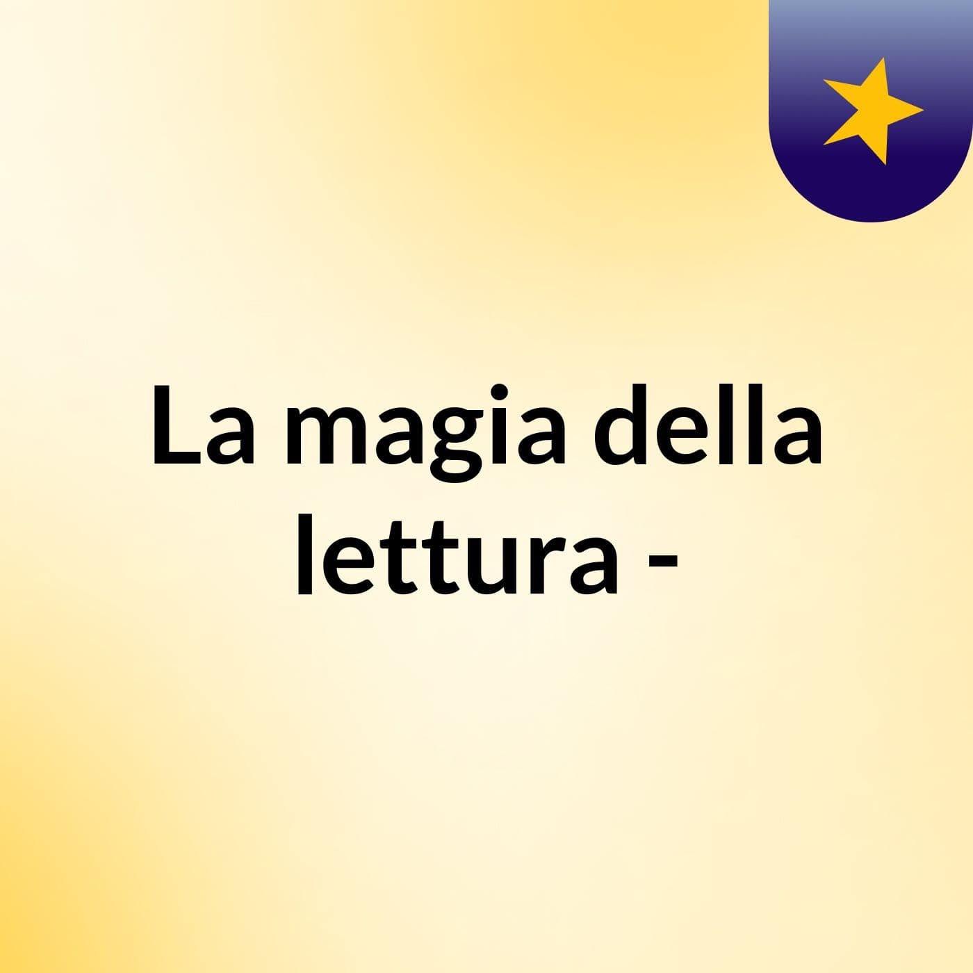 La magia della lettura -