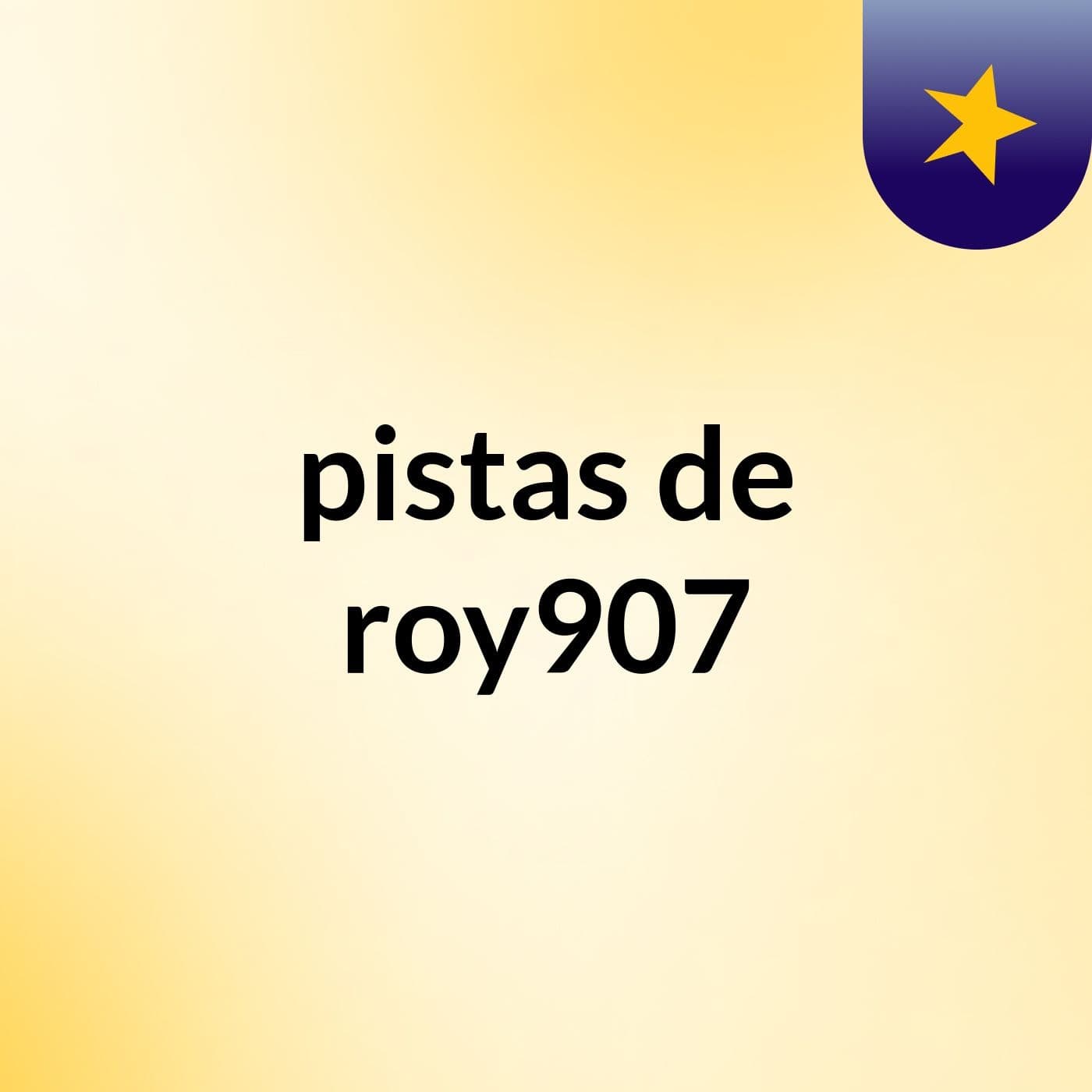 pistas de roy907