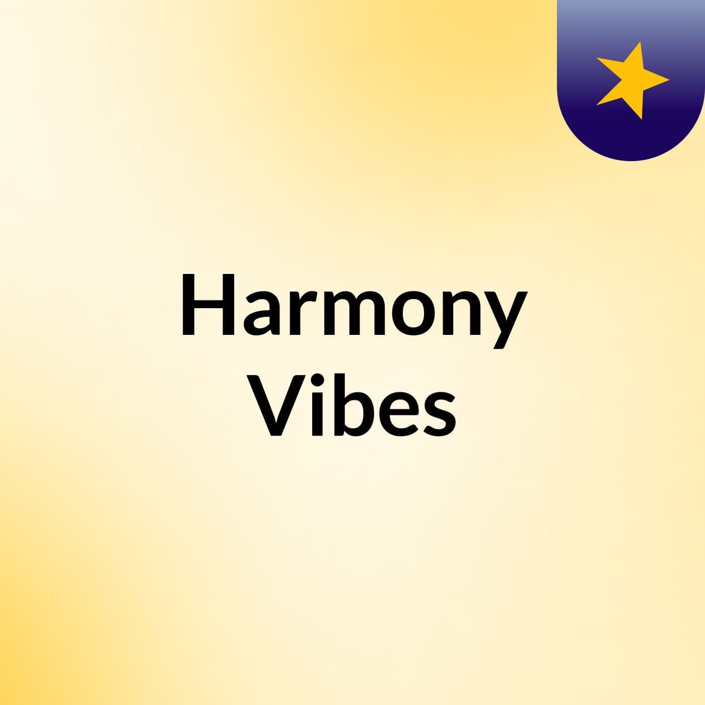 Harmony Vibes