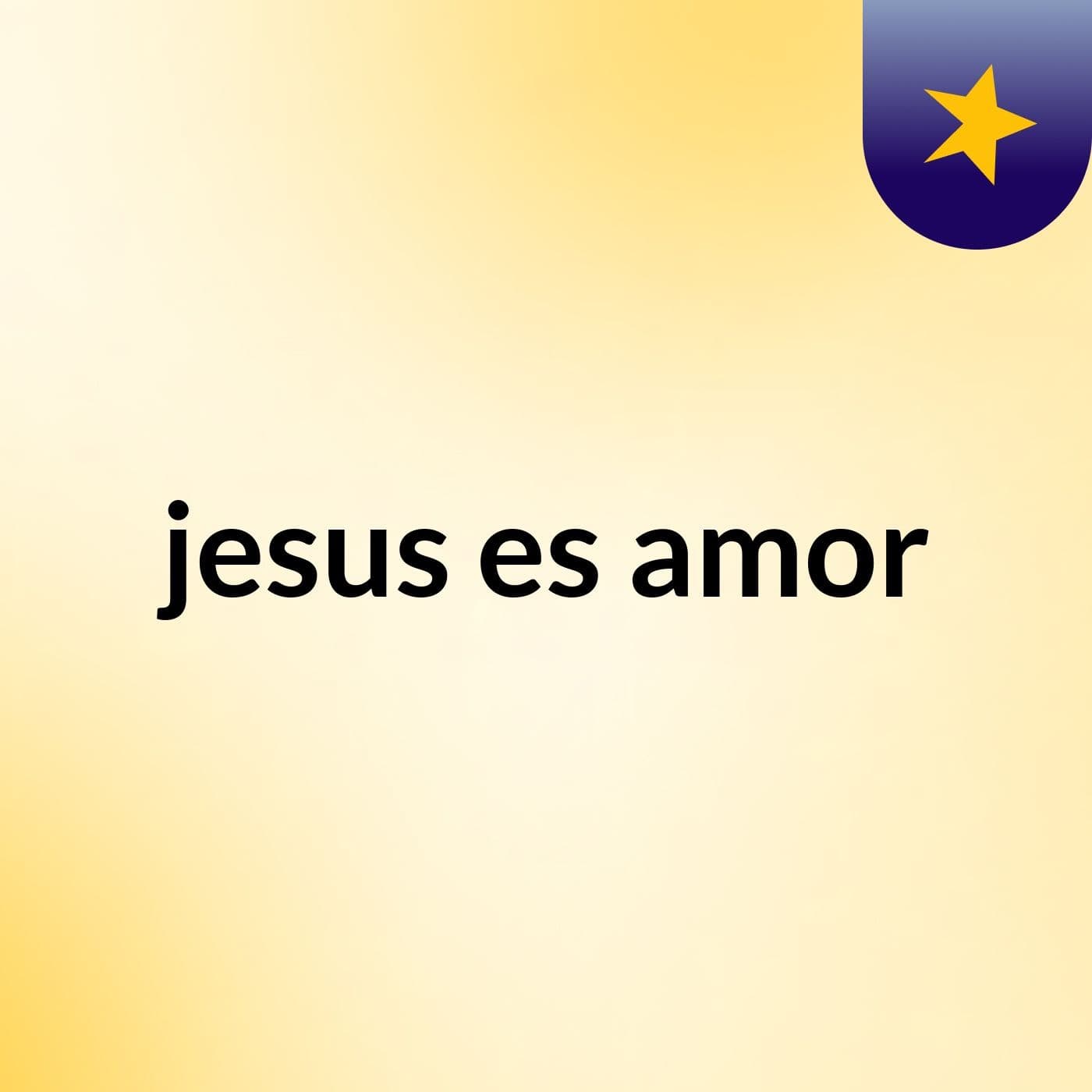 jesus es amor