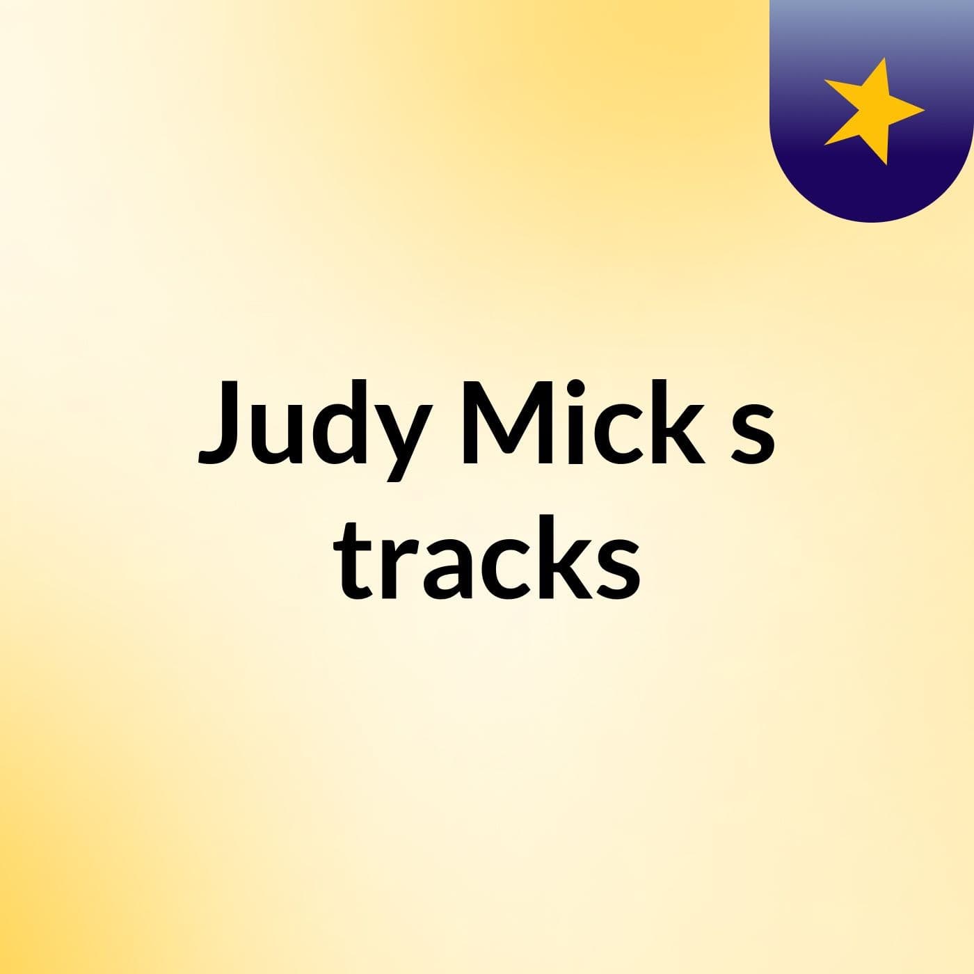 Judy Mick's tracks - Podcasts