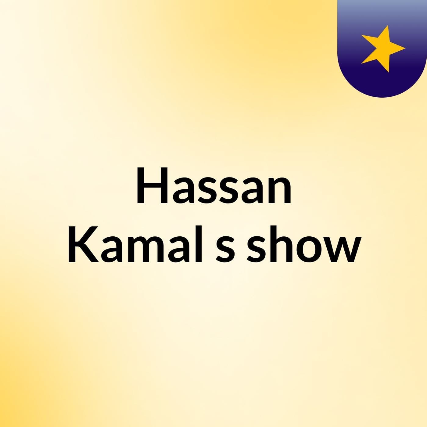 Hassan Kamal's show