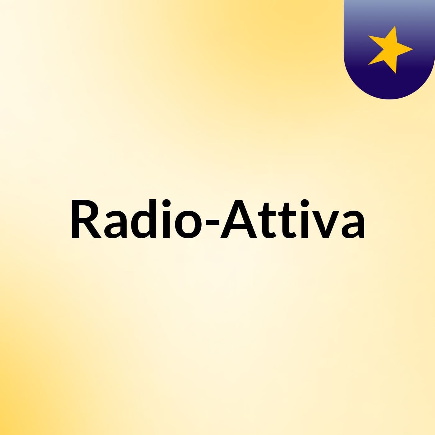 Radio-Attiva - Podcasts