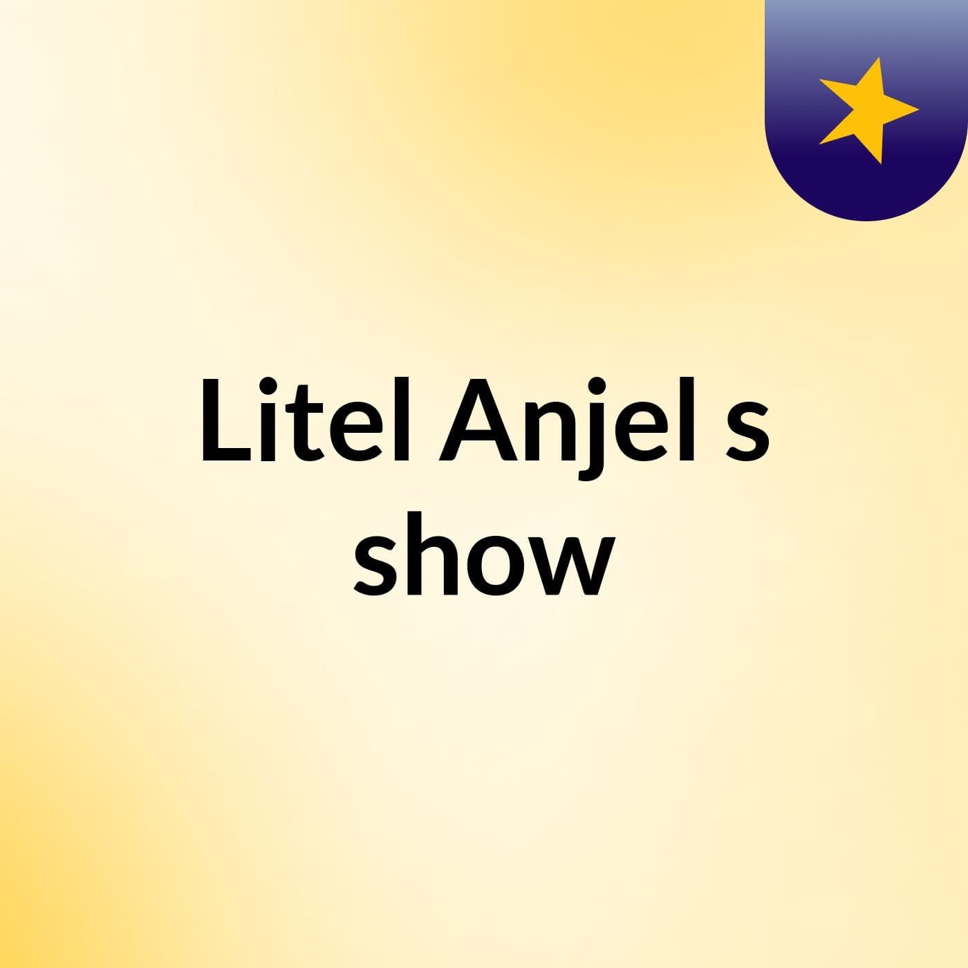 Litel Anjel's show